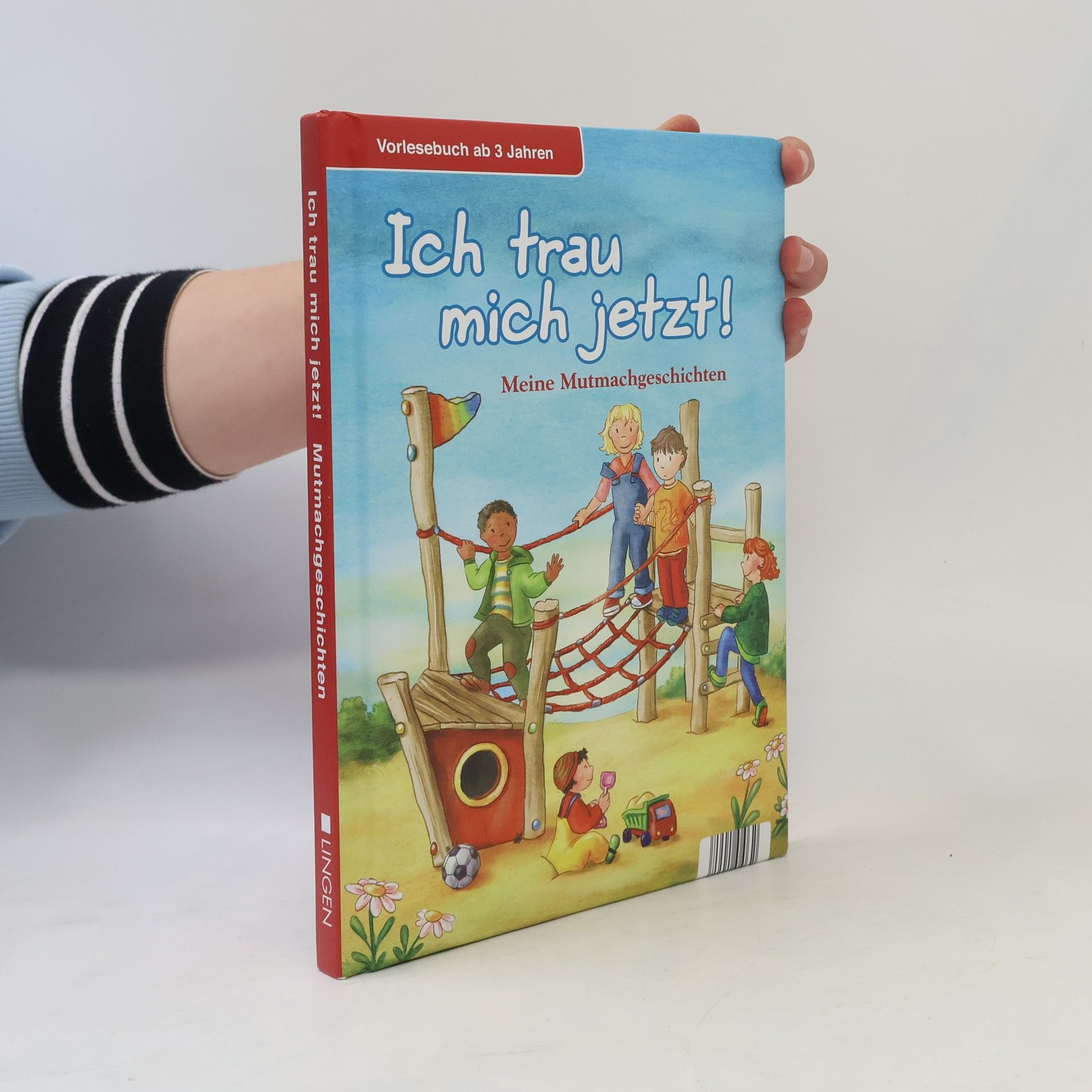 Various authors Ich trau mich jetzt! Meine Mutmachgeschichten