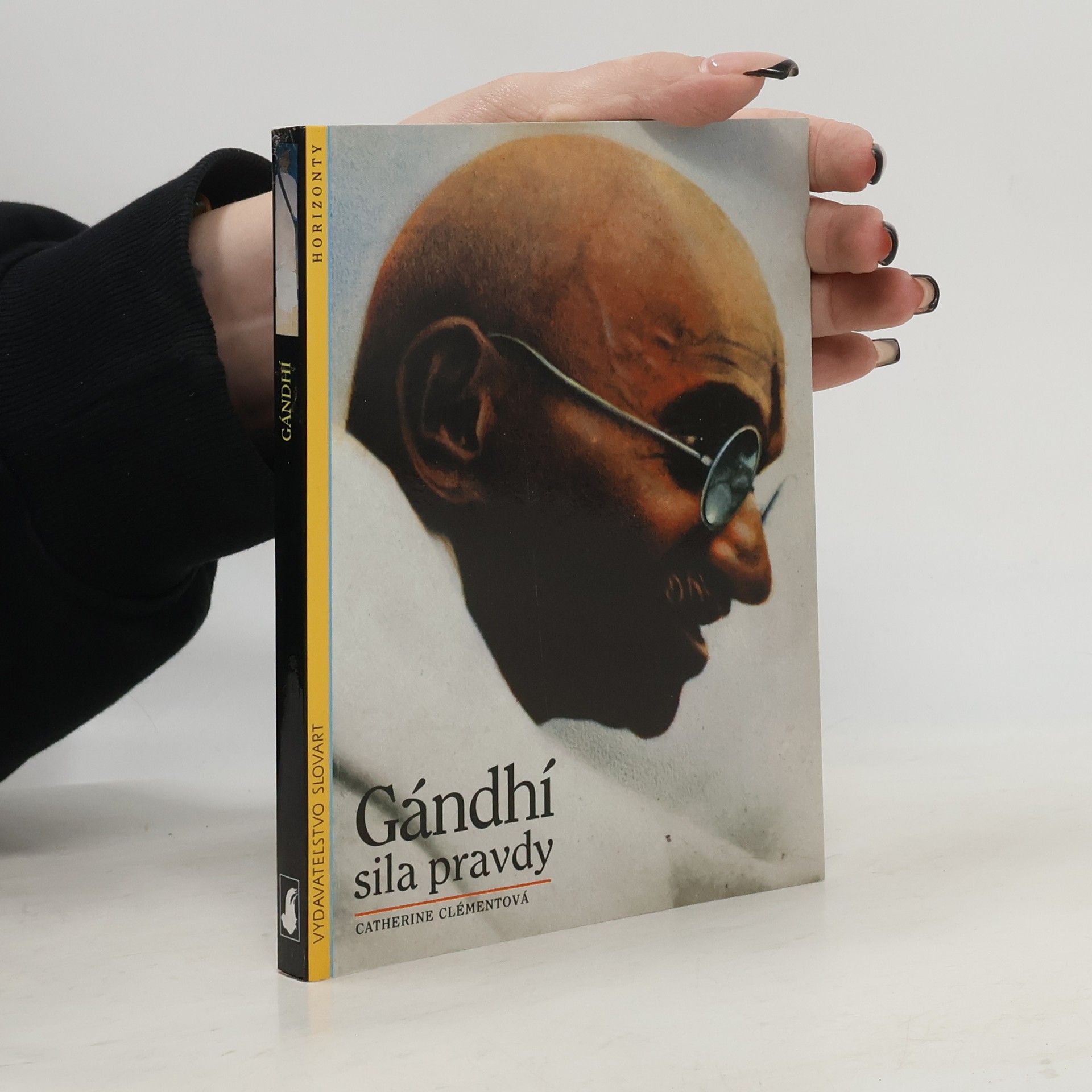 Catherine Clément Gándhí - sila pravdy