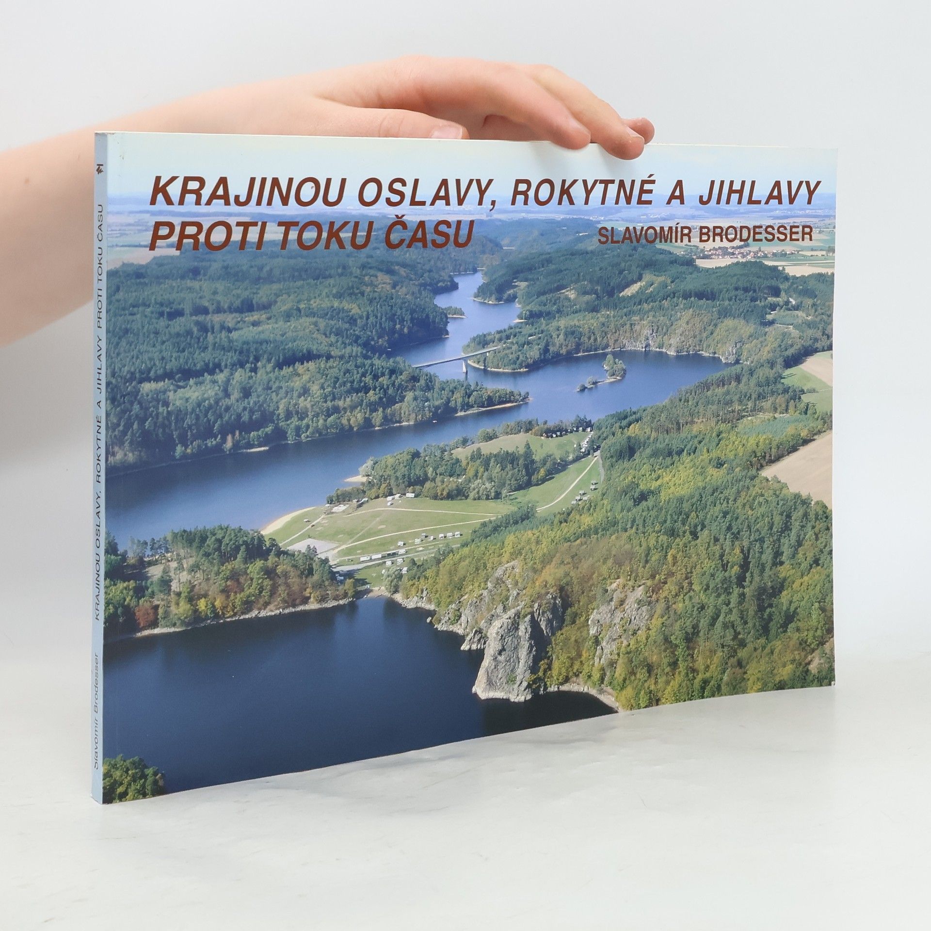 Krajinou Oslavy, Rokytné a Jihlavy proti toku času