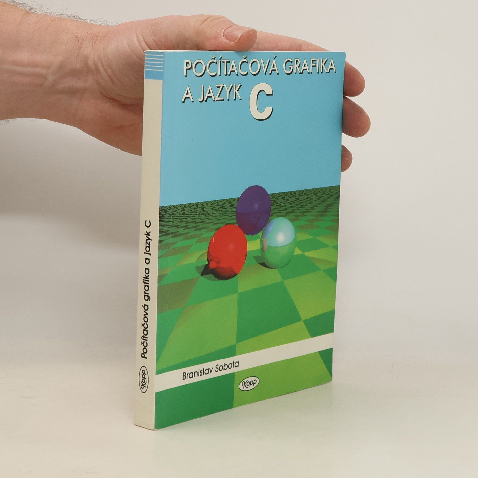 Branislav Sobota Počítačová grafika a jazyk C