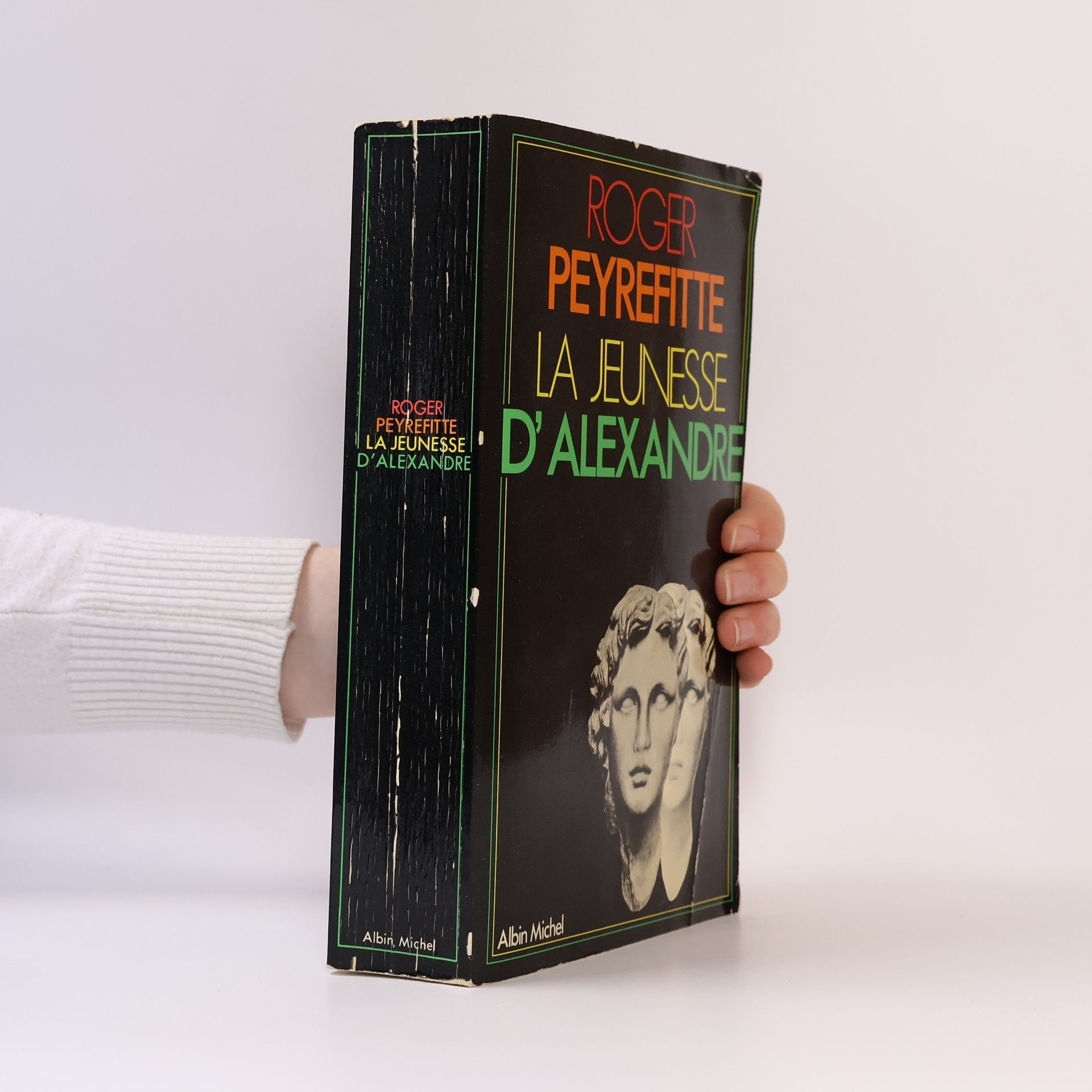 Roger Peyrefitte A.M. HISTOIRE: La jeunesse d'Alexandre