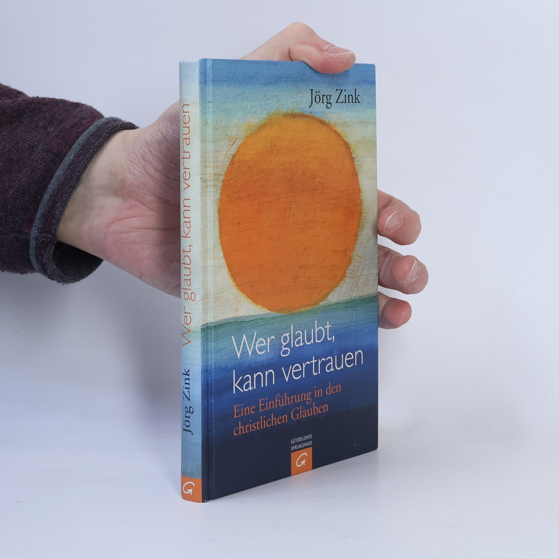 Jörg Zink Wer glaubt, kann vertrauen