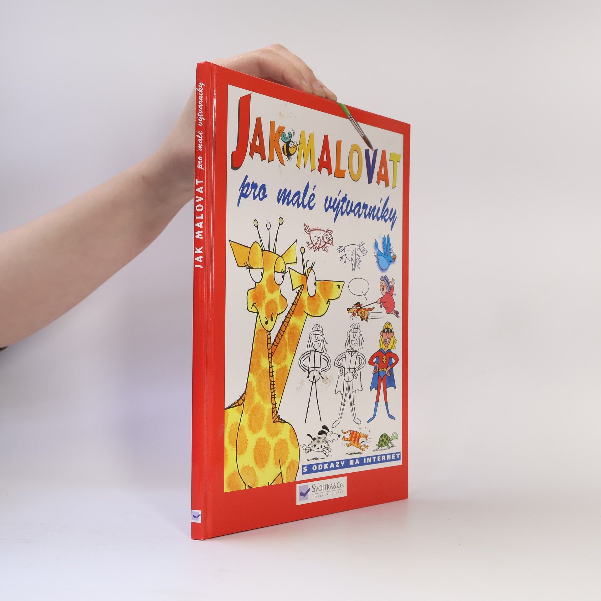 Anna Milbourne Jak malovat - pro malé výtvarníky