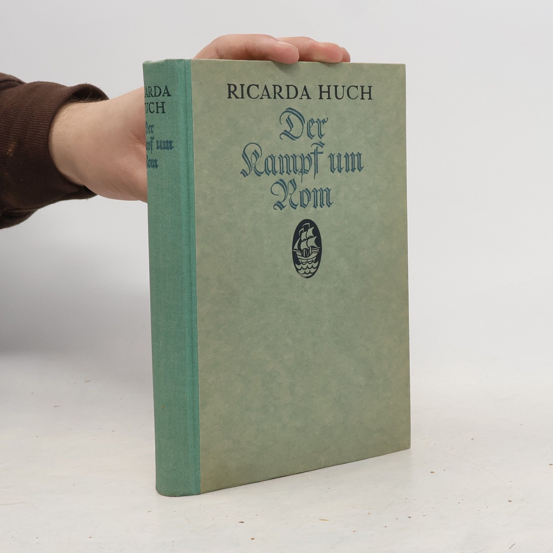 Ricarda Huch Der Kampf um Rom