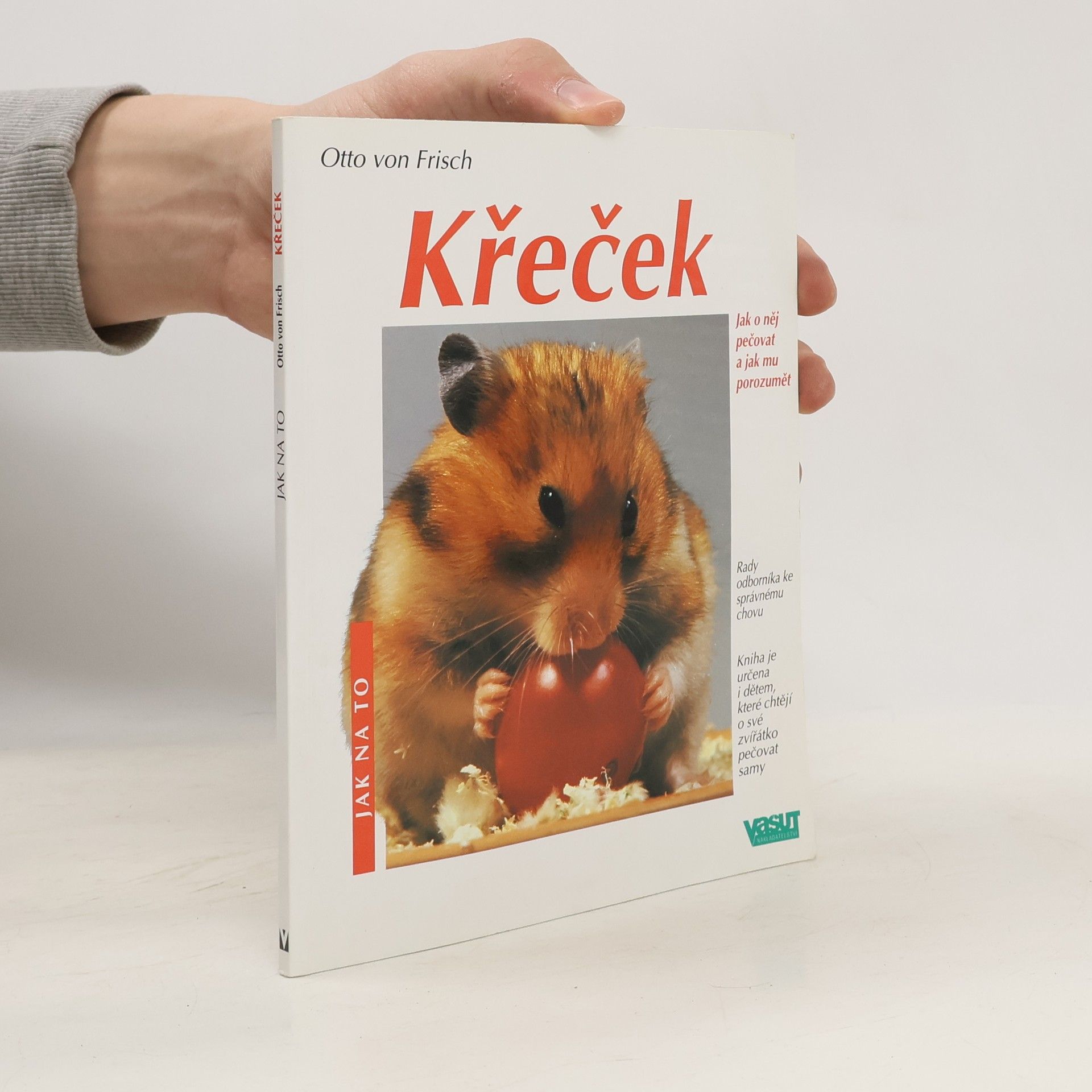 Otto von Frisch Křeček. Správná péče.