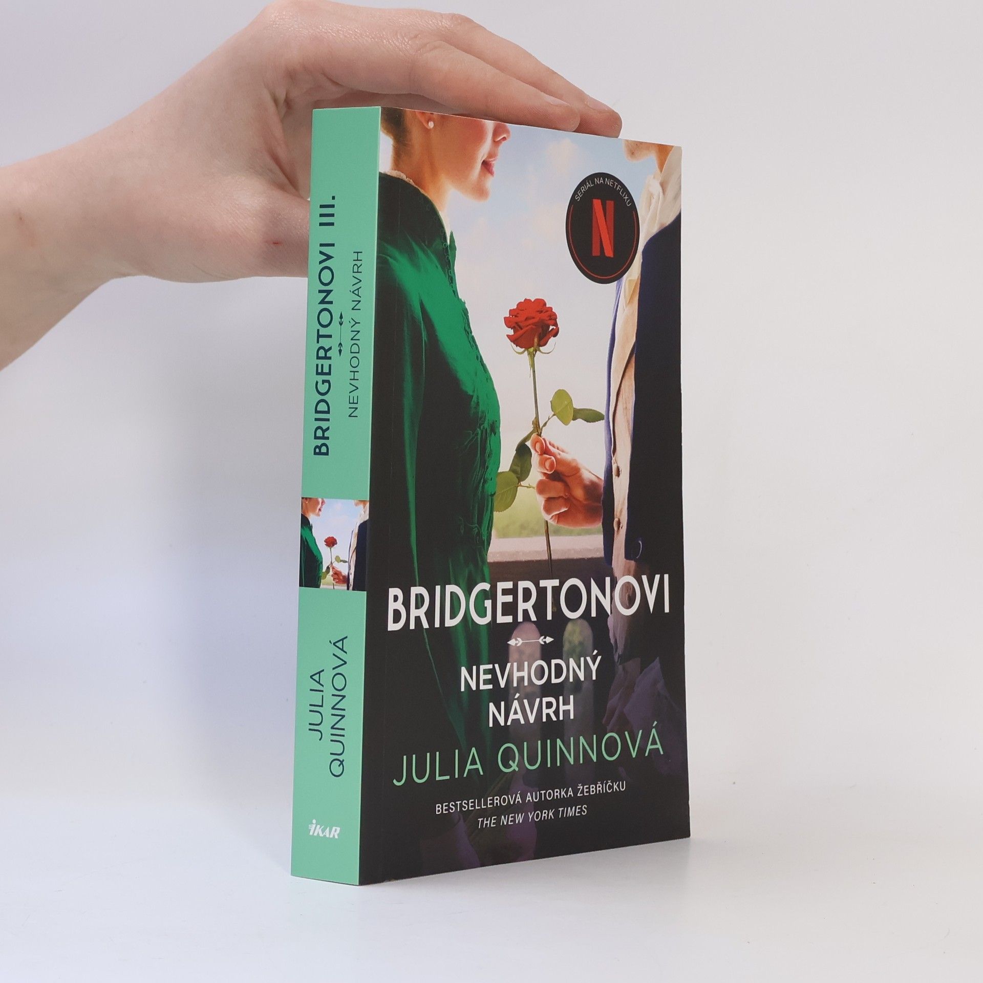 Julia Quinn Bridgertonovi. Nevhodný návrh