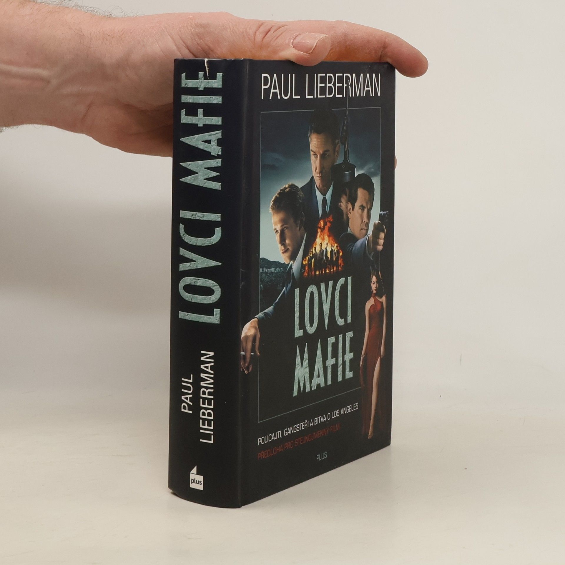 Paul Lieberman Lovci mafie. Tajní poldové, mafie a bitva o Los Angeles