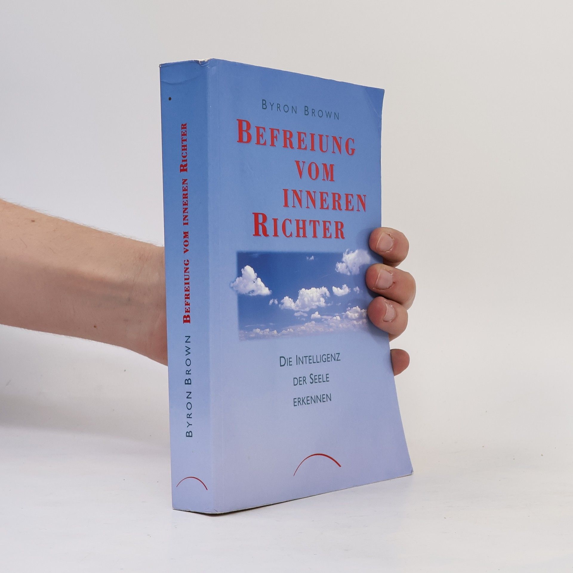Byron Brown Befreiung vom inneren Richter