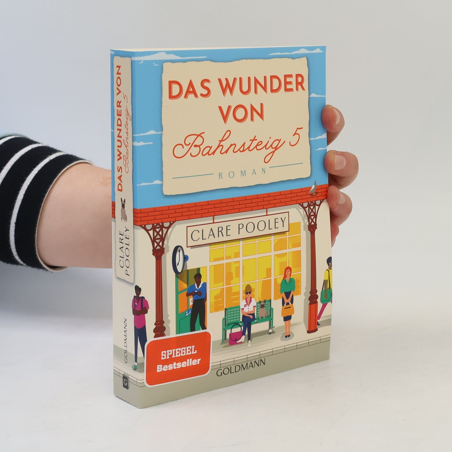 Clare Pooley Das Wunder von Bahnsteig 5
