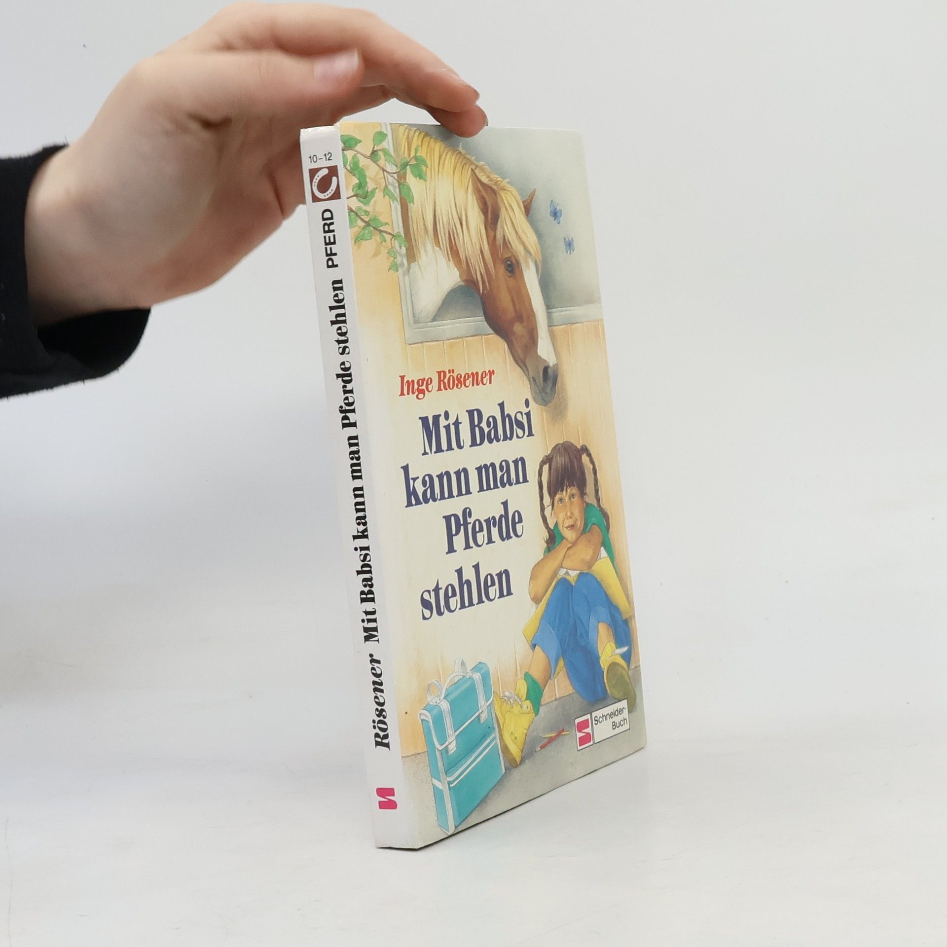 Inge Rösener Mit Babsi kann man Pferde stehlen