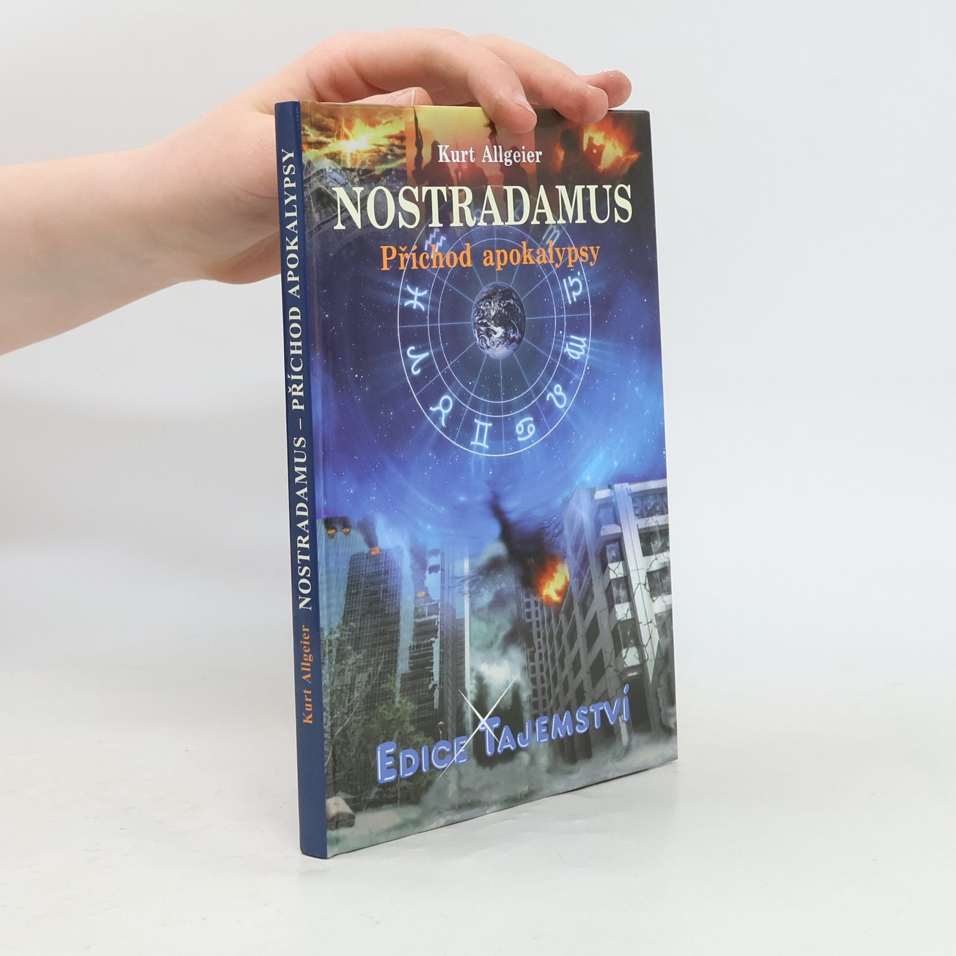 Kurt Allgeier Nostradamus - Příchod apokalypsy