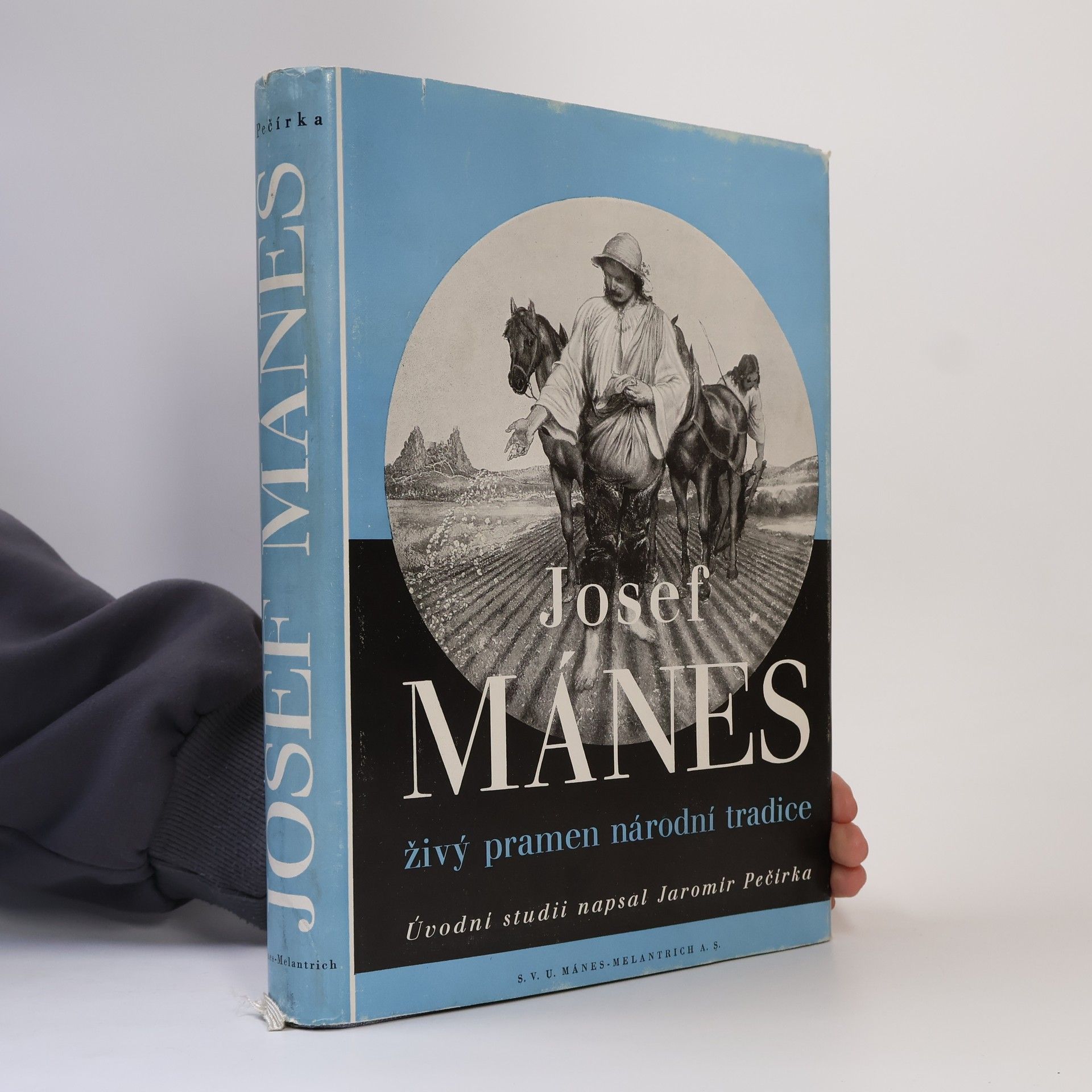 Josef Mánes Josef Mánes. Živý pramen národní tradice