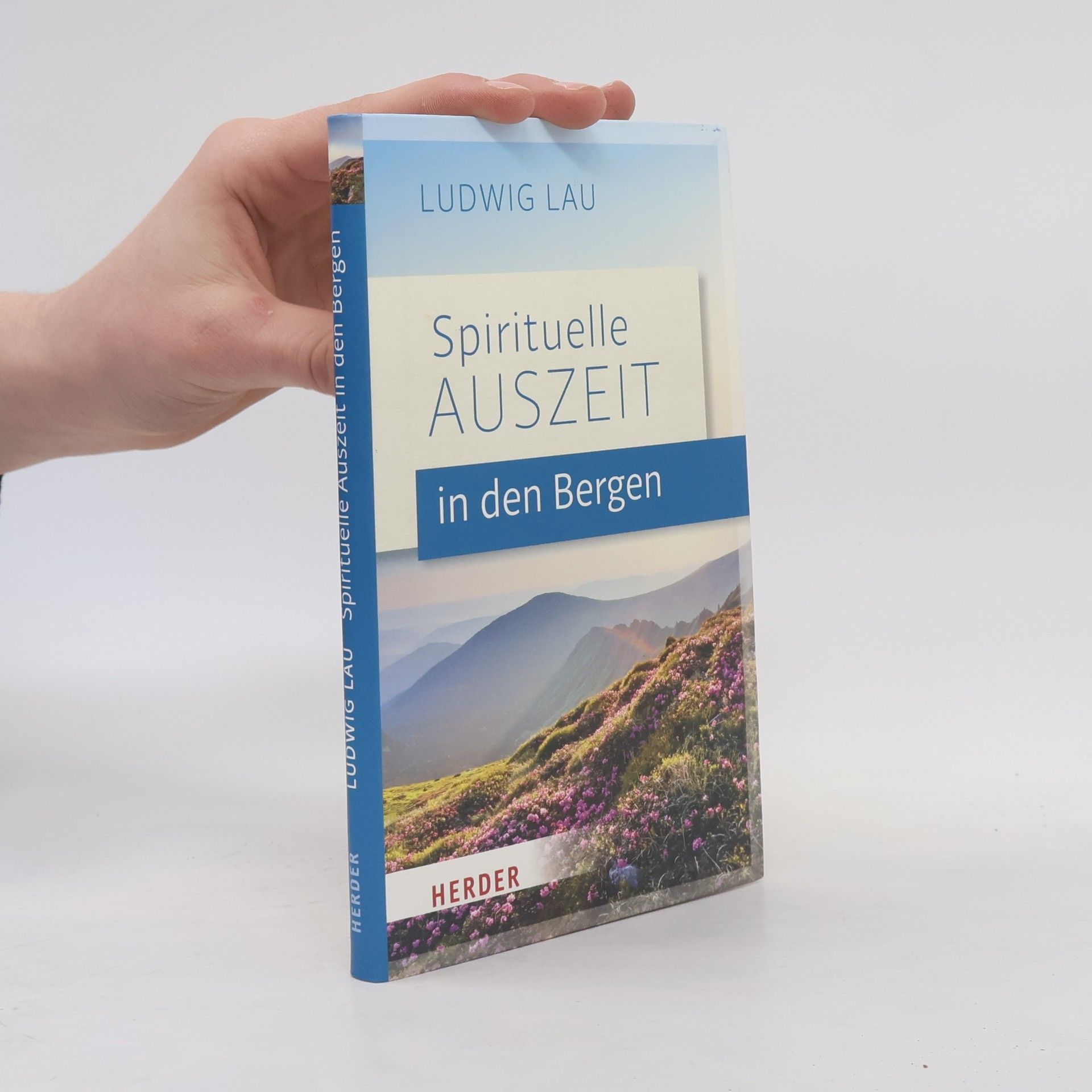 Ludwig Lau Spirituelle Auszeit in den Bergen