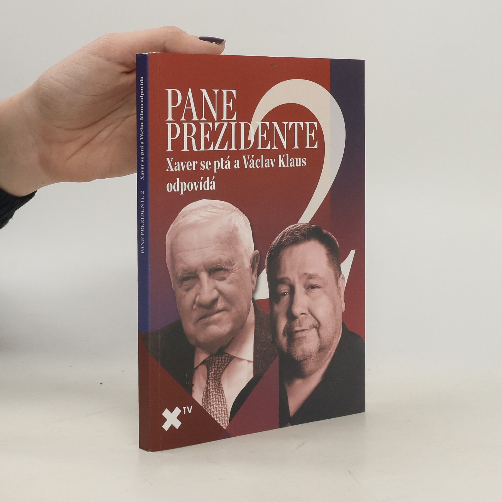Václav Klaus Pane prezidente 2 : Xaver se ptá a Václav Klaus odpovídá