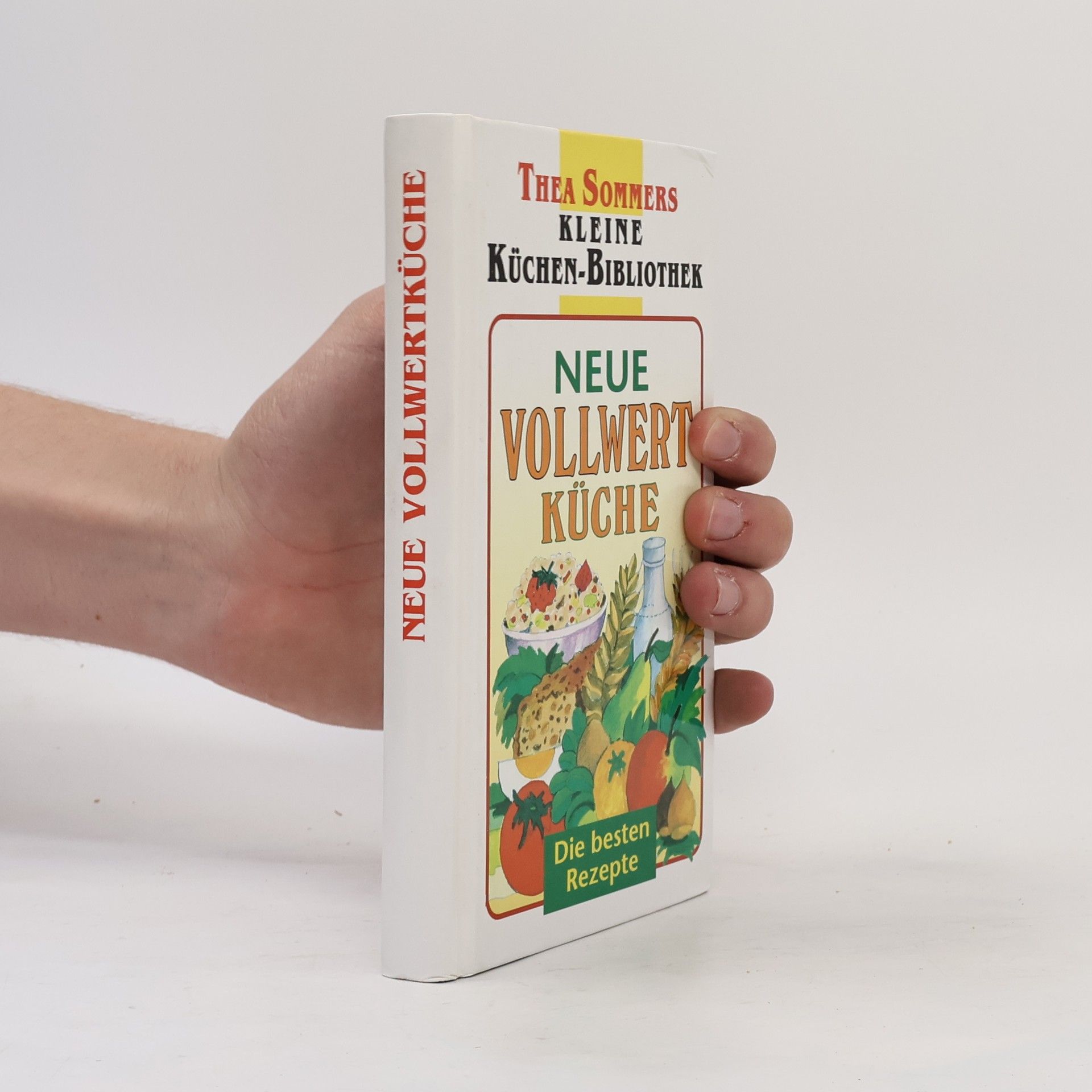 Kleine Küchen-Bibliothek: Neue Vollwertküche