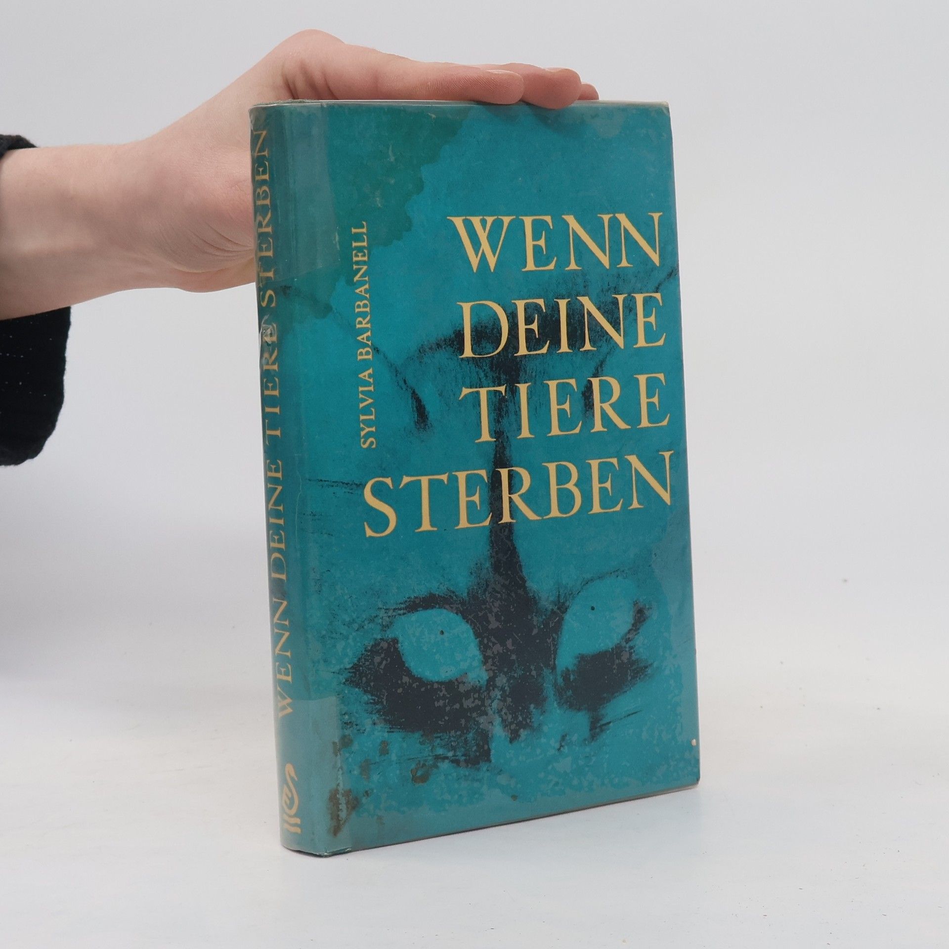 Sylvia Barbanell Wenn Deine Tiere sterben