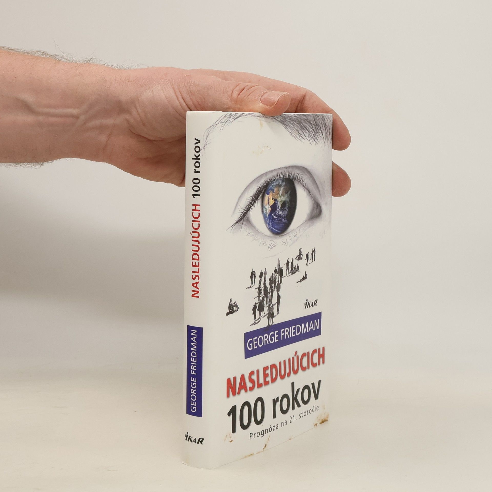 George Friedman Nasledujúcich 100 rokov