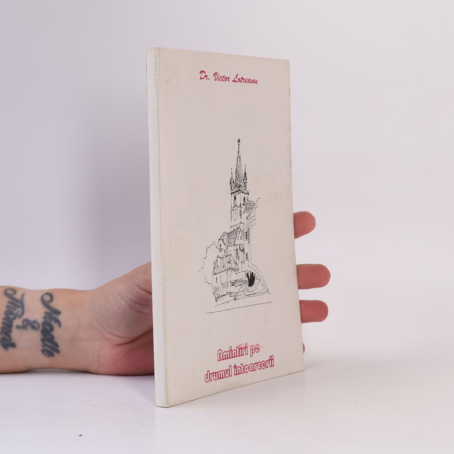 Victor Lotreanu Amintiri pe drumul întoarcerii