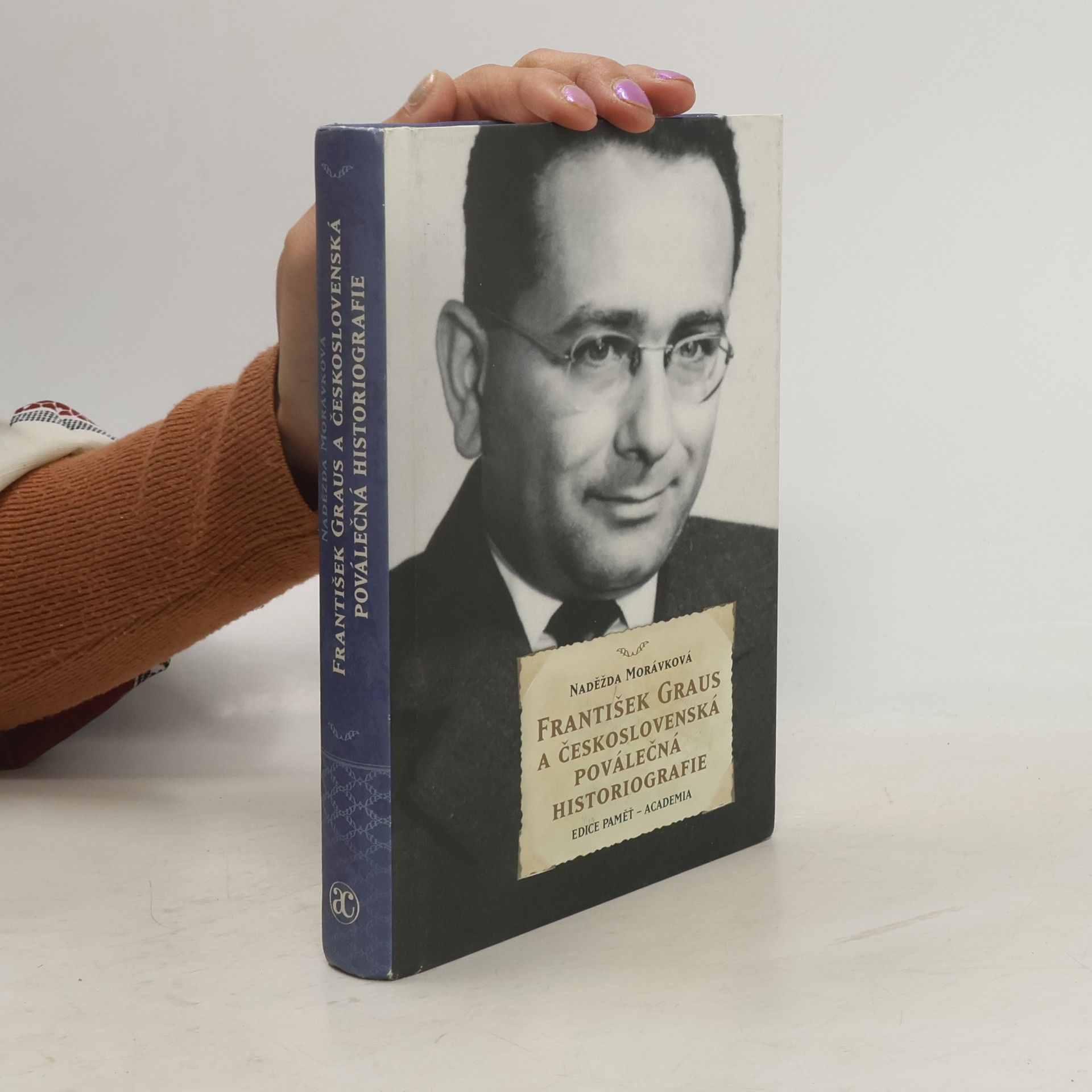 Naděžda Morávková František Graus a československá poválečná historiografie