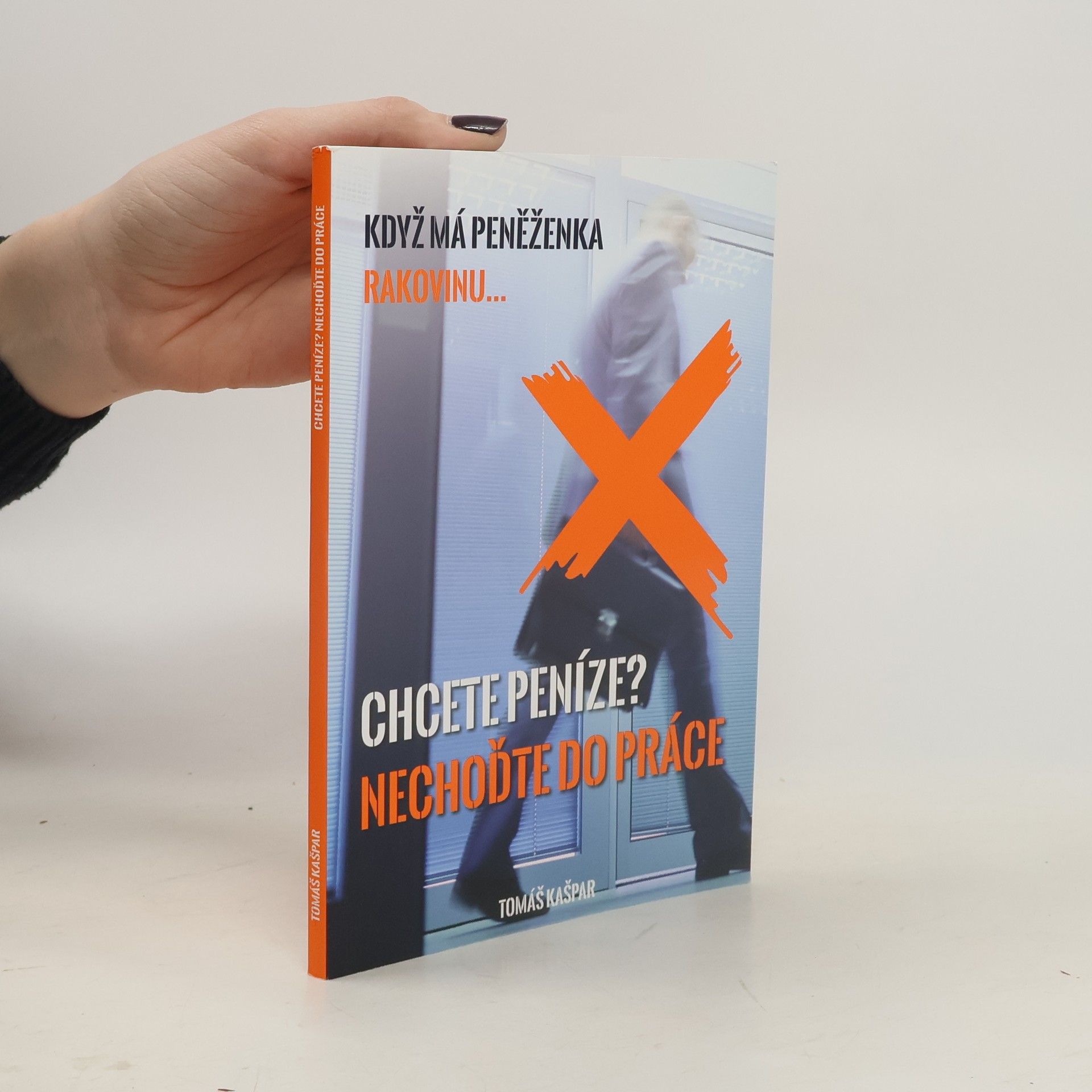 Chcete peníze? Nechoďte do práce