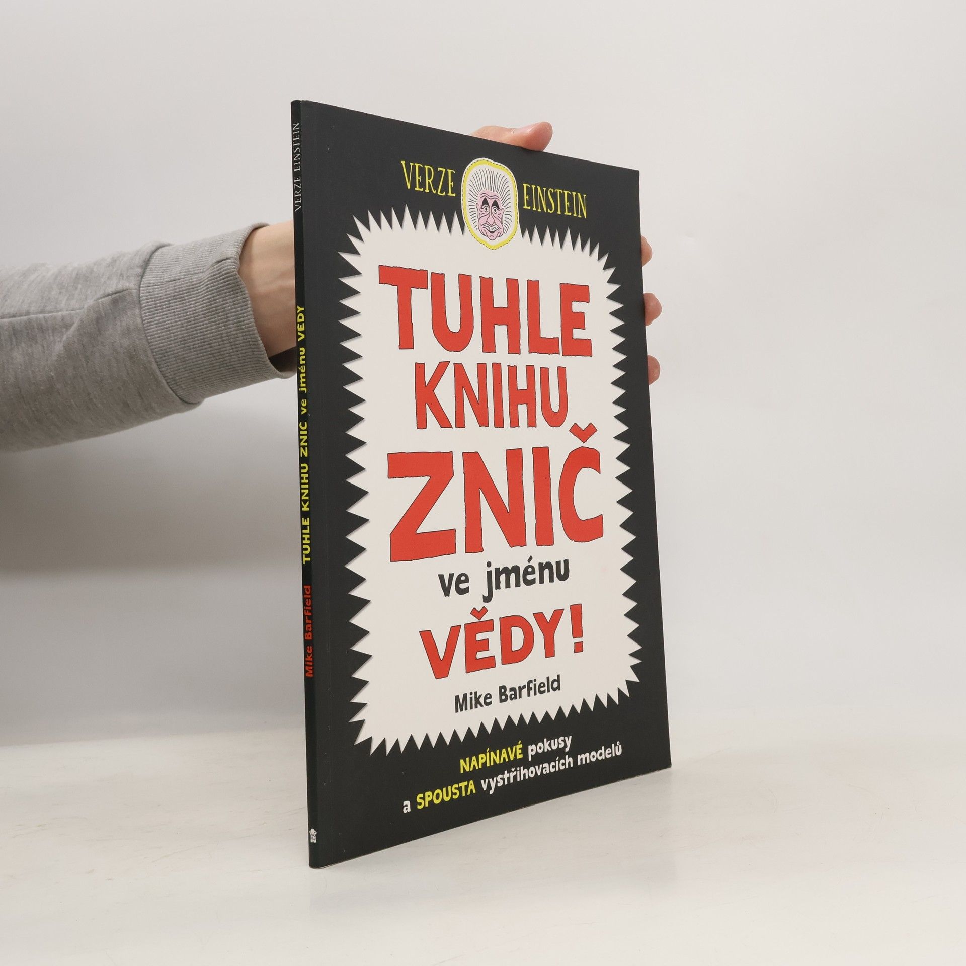 Mike Barfield Tuhle knihu znič ve jménu vědy: Verze Einstein