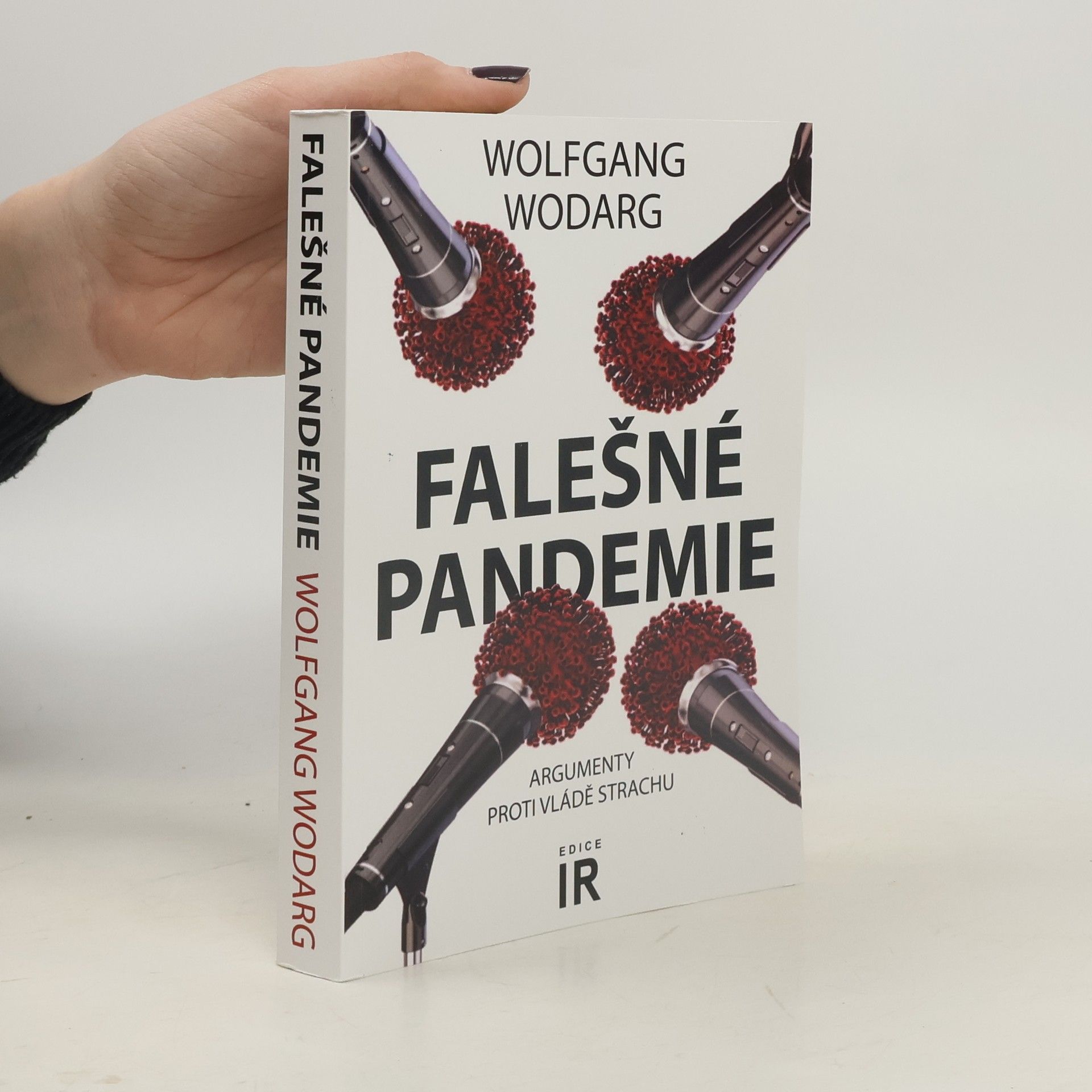 Wolfgang Wodarg Falešné pandemie: Argumenty proti vládě strachu