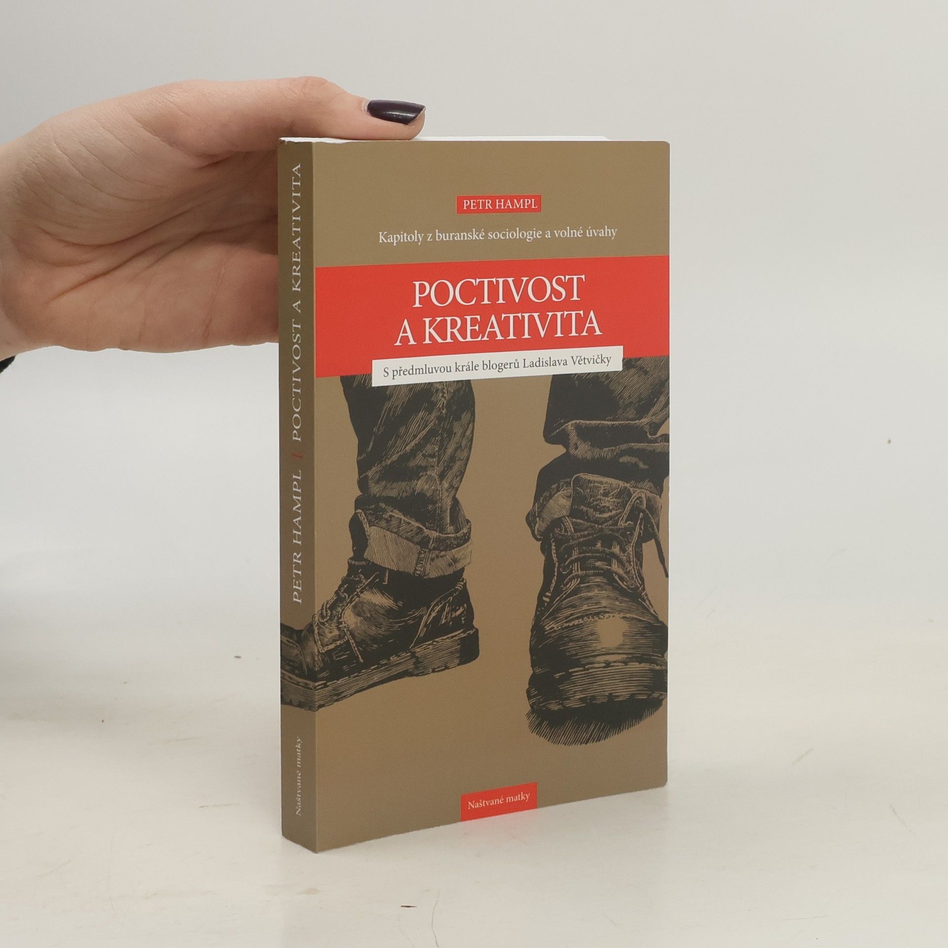 Petr Hampl Poctivost a kreativita. Kapitoly z buranské sociologie a volné úvahy