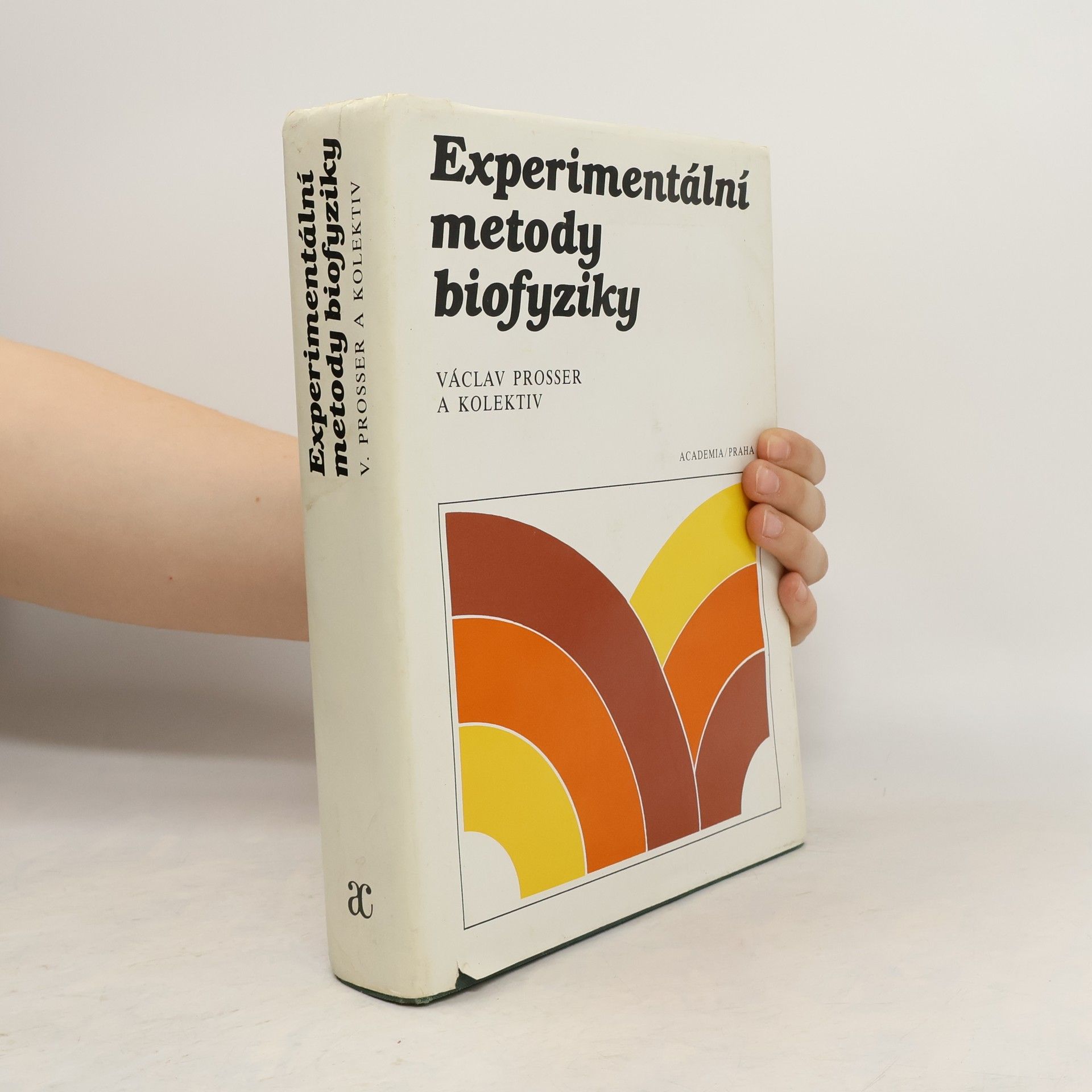 Václav Prosser Experimentální metody biofyziky