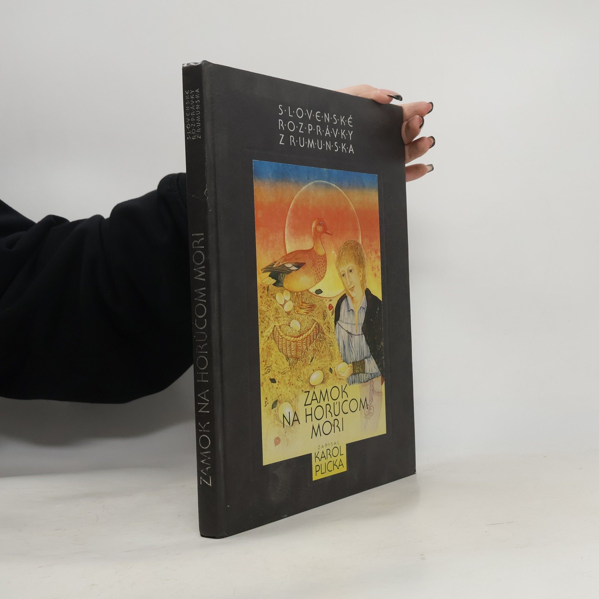 Karel Plicka Zámok na horúcom mori : slovenské rozprávky z Rumunska