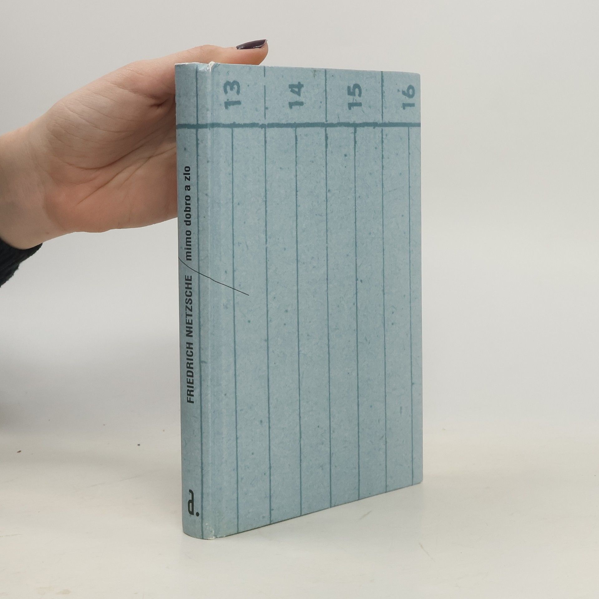 Friedrich Wilhelm Nietzsche Mimo dobro a zlo