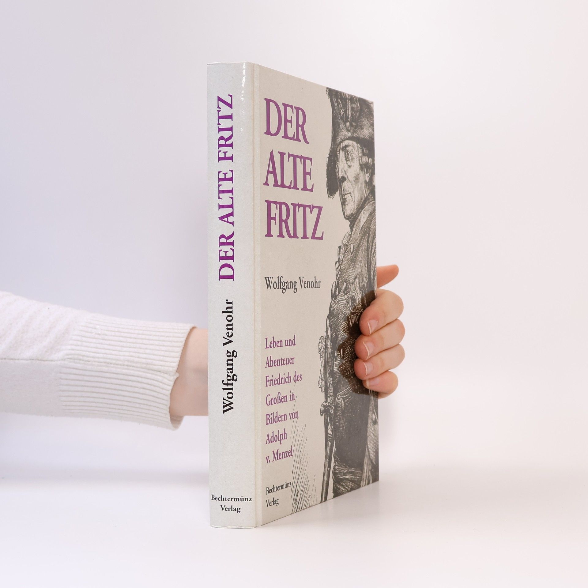 Wolfgang Venohr Der alte Fritz