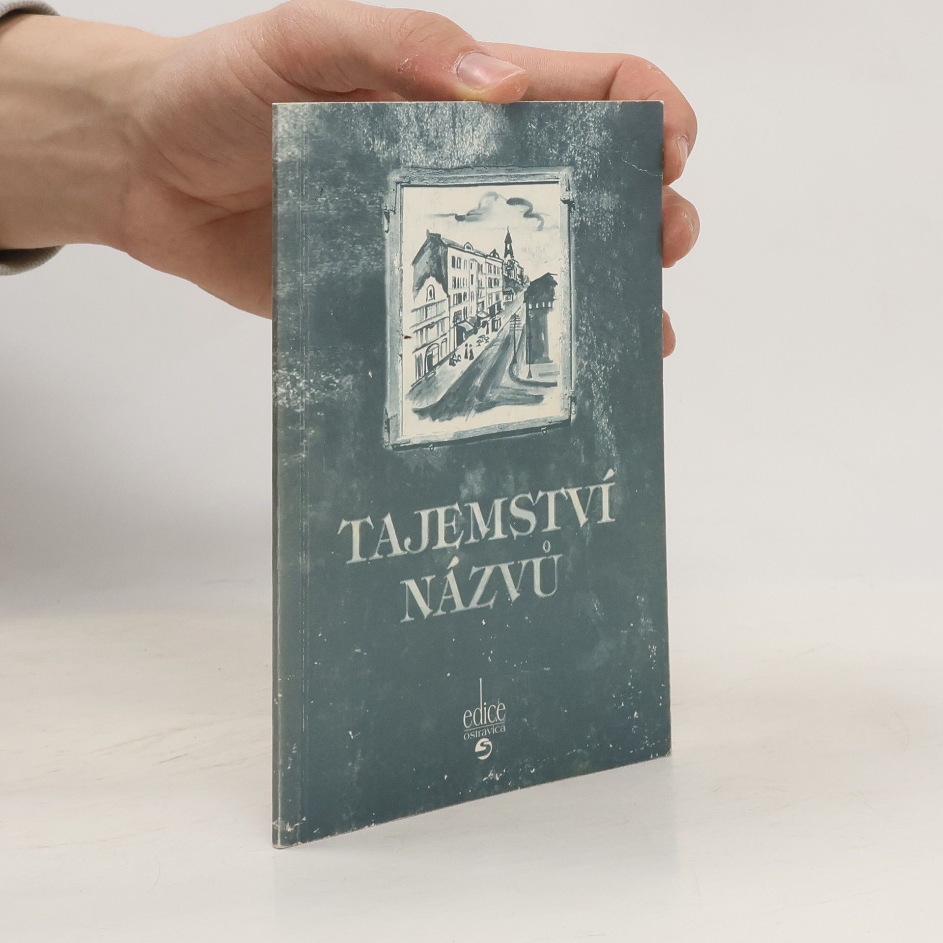 Milan Myška Tajemství názvů aneb Jak jistá místa ke svému jménu přišla