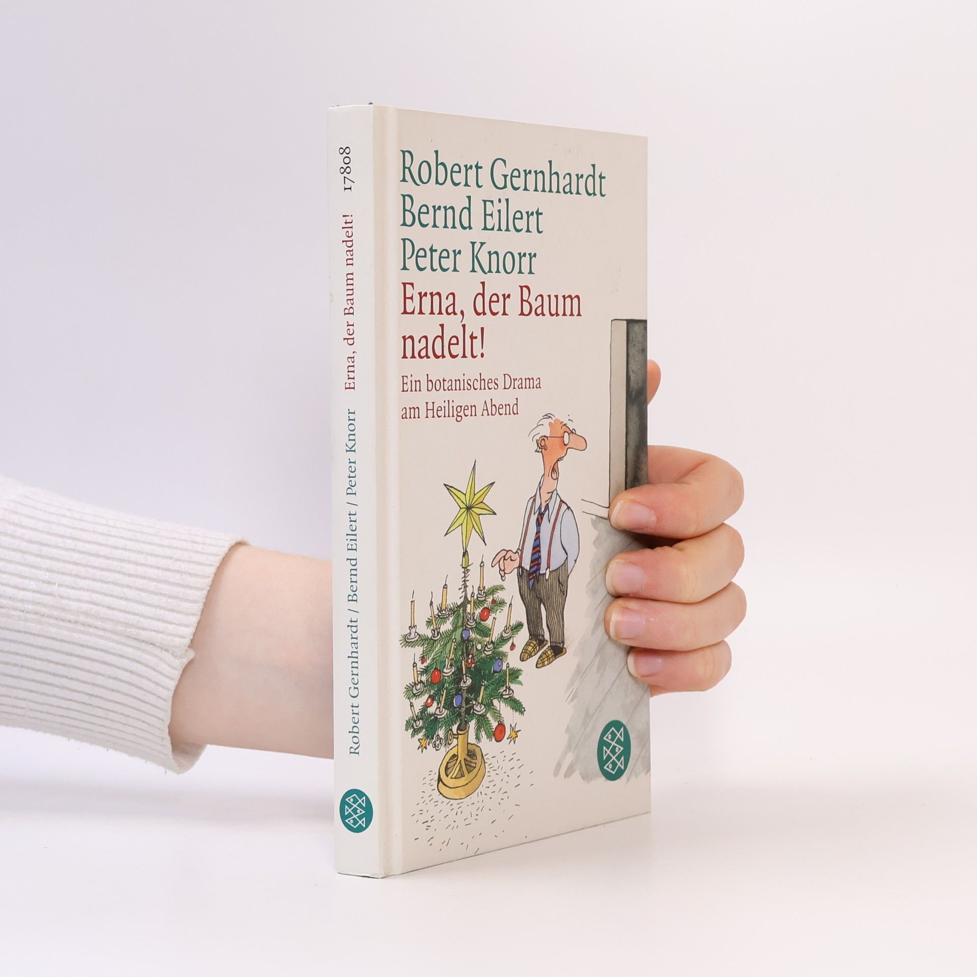 Robert Gernhardt Erna, der Baum nadelt!