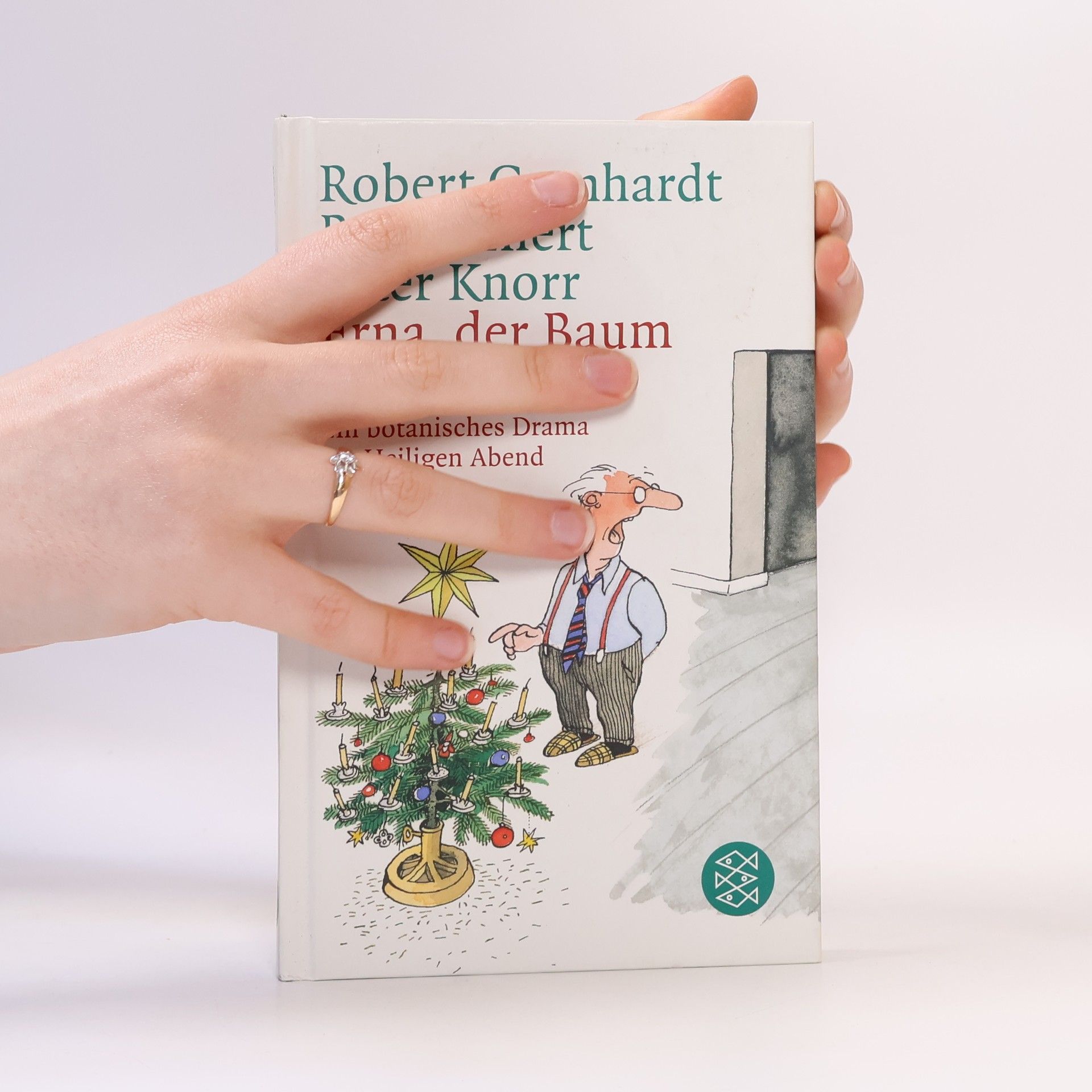 Robert Gernhardt Erna, der Baum nadelt!