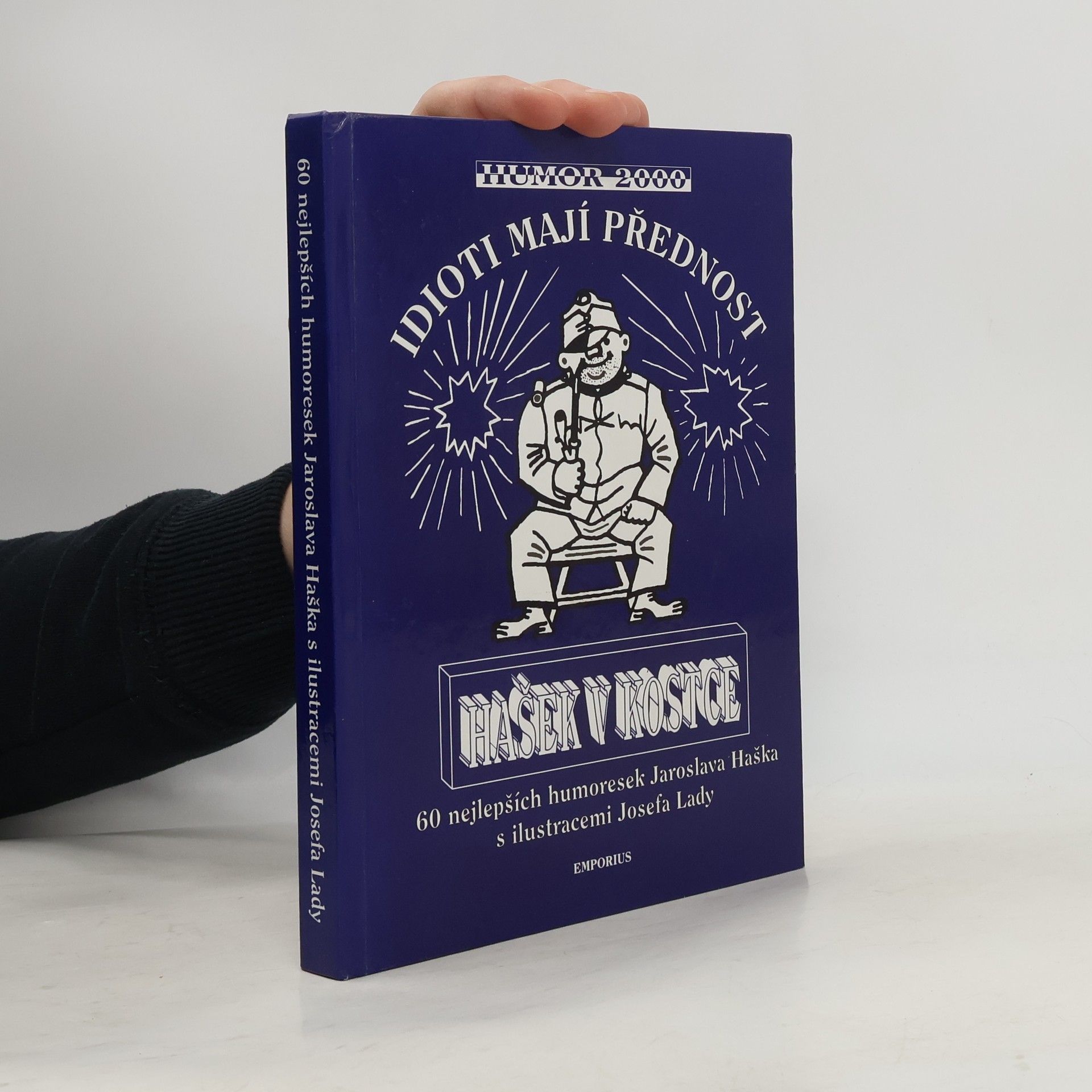 Jaroslav Hašek Hašek v kostce. 60 nejlepších humoresek Jaroslava Haška s ilustracemi Josefa Lady