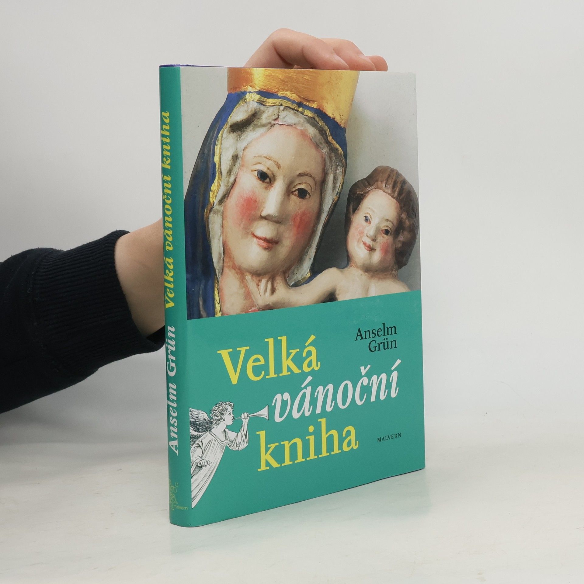 Anselm Grün Velká vánoční kniha: Prožijte nejkrásnější svátky v roce jinak