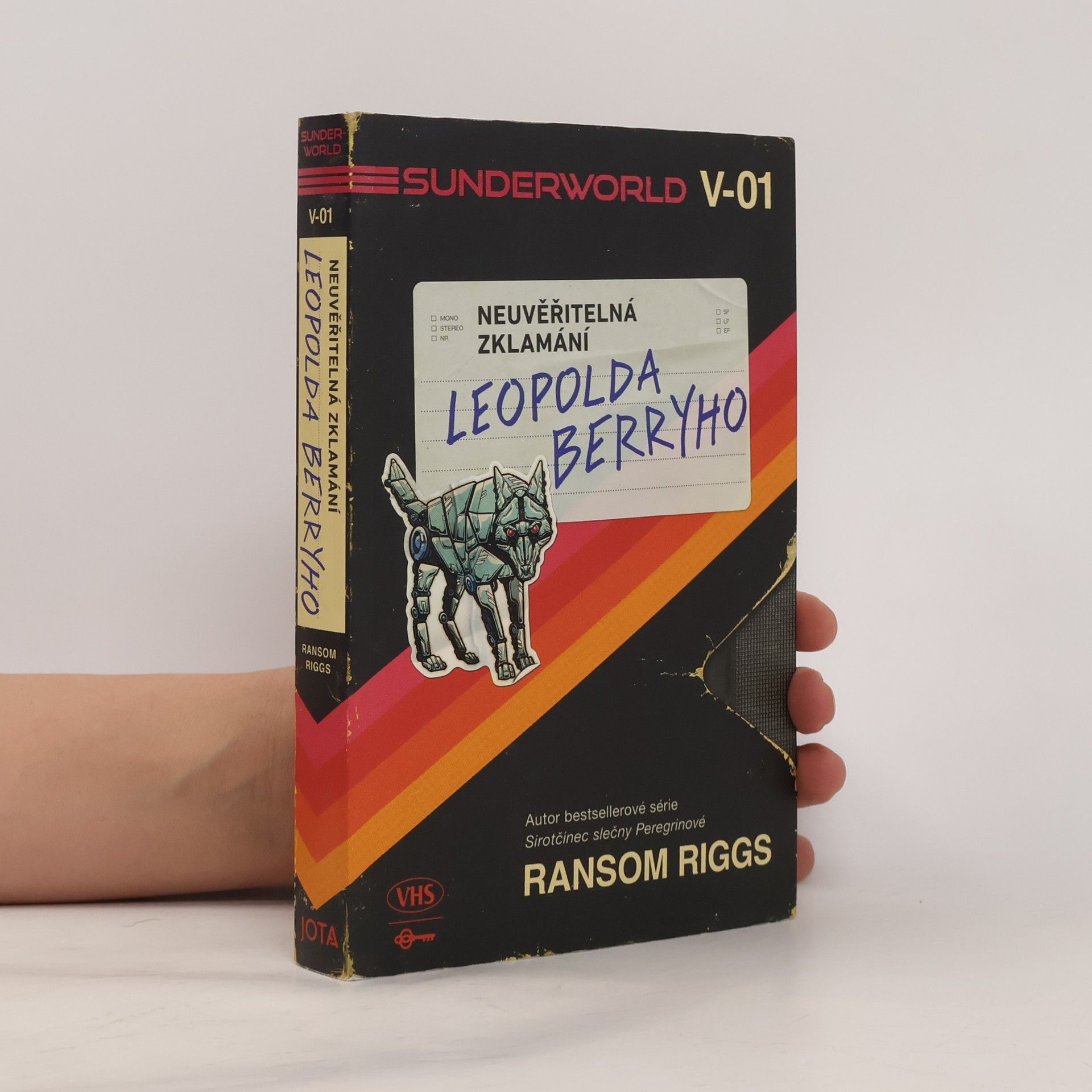 Ransom Riggs Sunderworld. Neuvěřitelná zklamání Leopolda Berryho