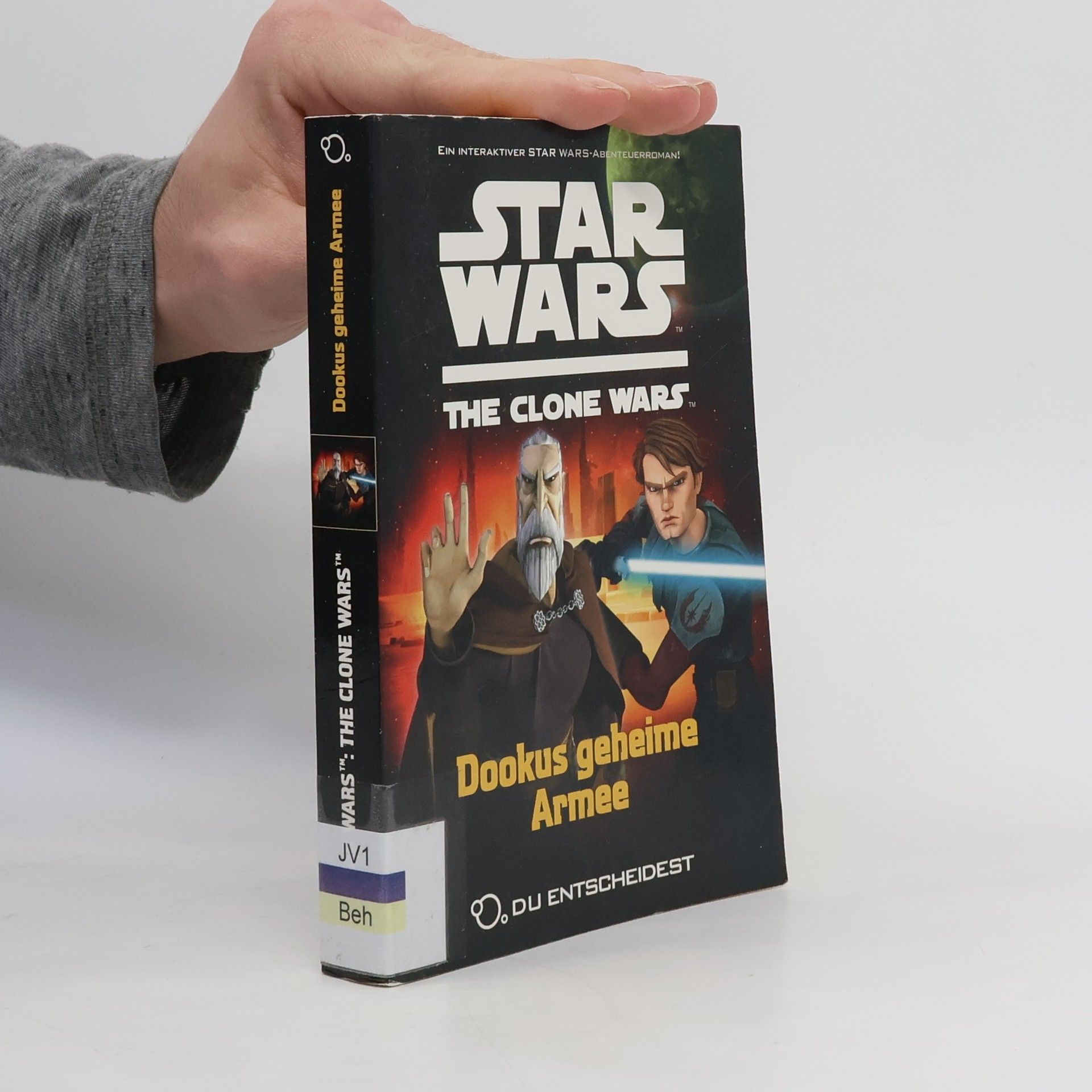 Sue Behrent Star Wars The Clone Wars: Du entscheidest - Dookus geheime Armee