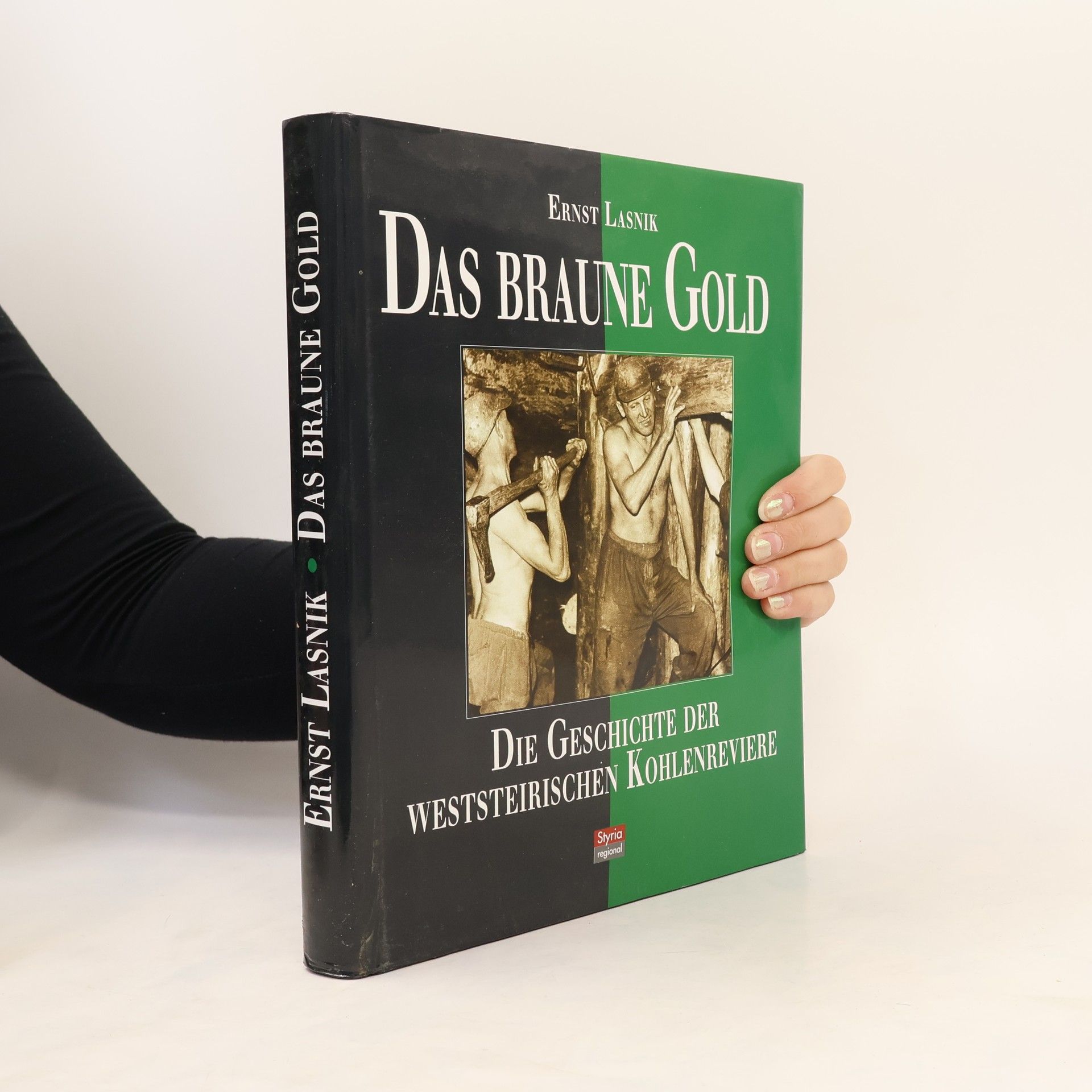 Ernst Lasnik Das braune Gold