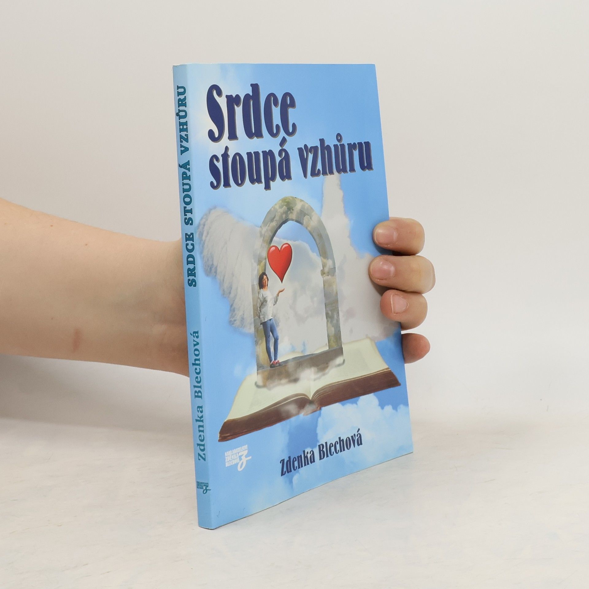 Zdenka Blechová Srdce stoupá vzhůru