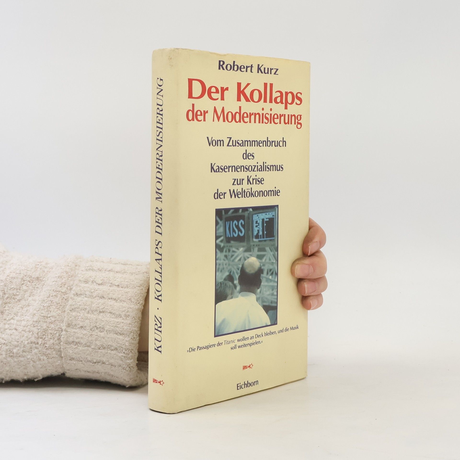 Robert Kurz Der Kollaps der Modernisierung