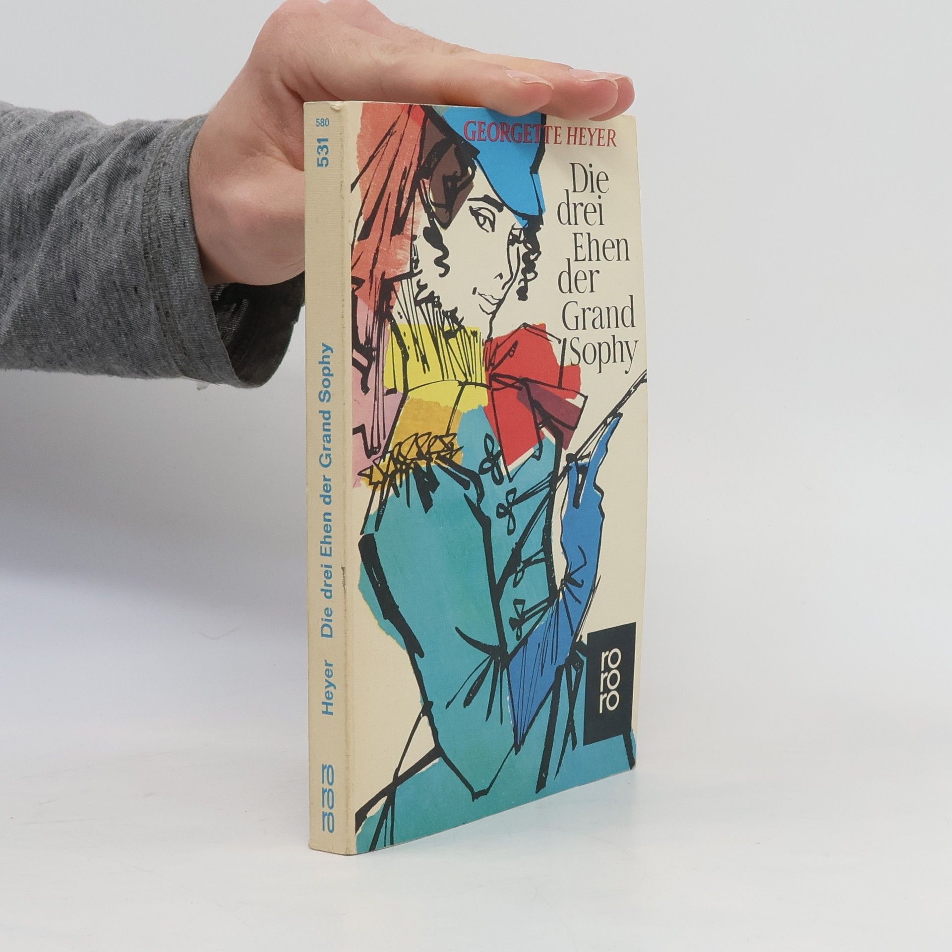 Georgette Heyer Die drei Ehen der Grand Sophy
