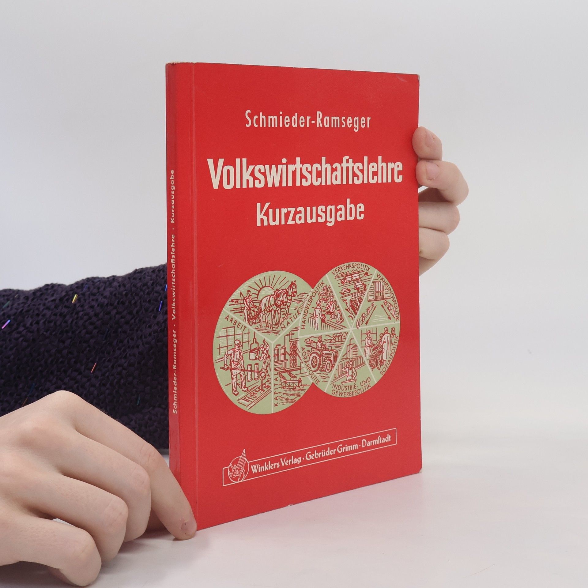 Ludwig Schmieder Volkswirtschaftslehre. Kurzausgabe