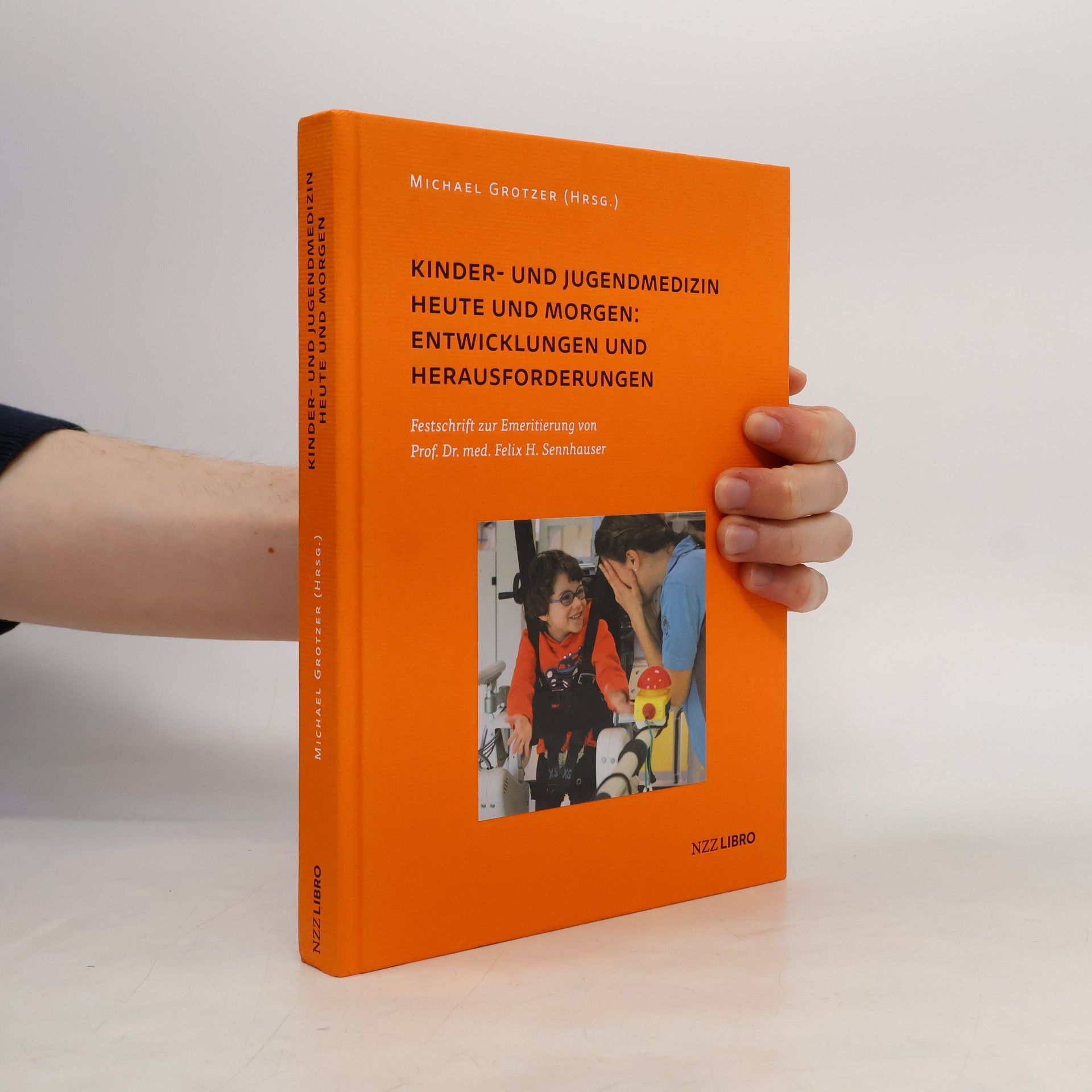 Michael Grotzer Kinder- und Jugendmedizin heute und morgen: Entwicklungen und Herausforderungen