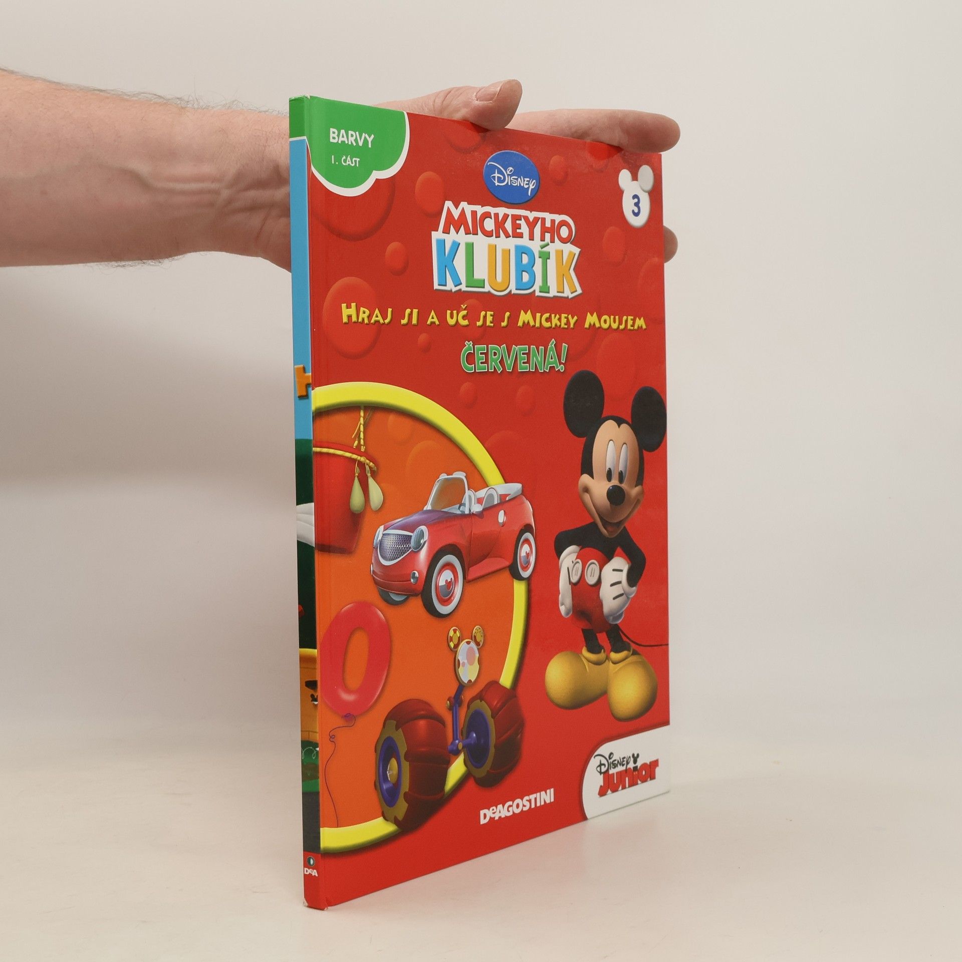 Various authors Mickeyho Klubík. Hraj si a uč se s Mickey Mousem 3. Červená!