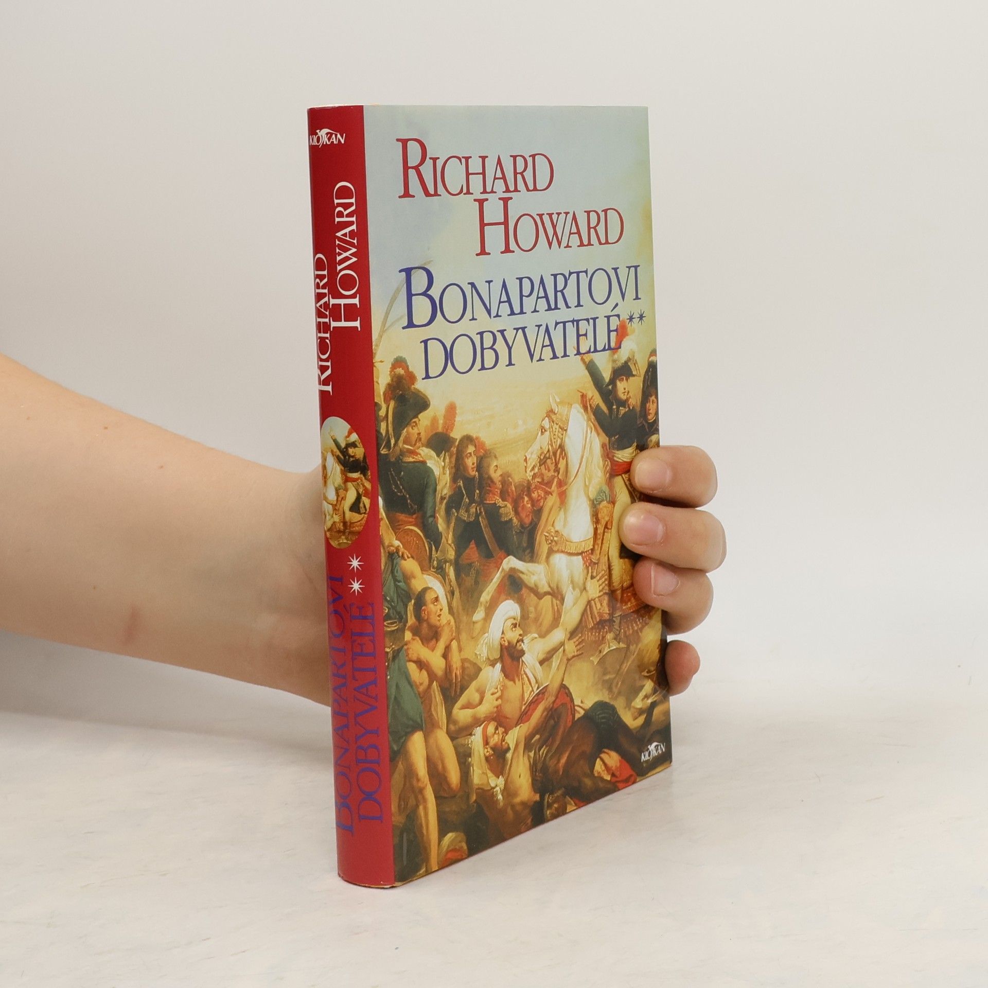 Richard Howard Bonapartovi dobyvatelé