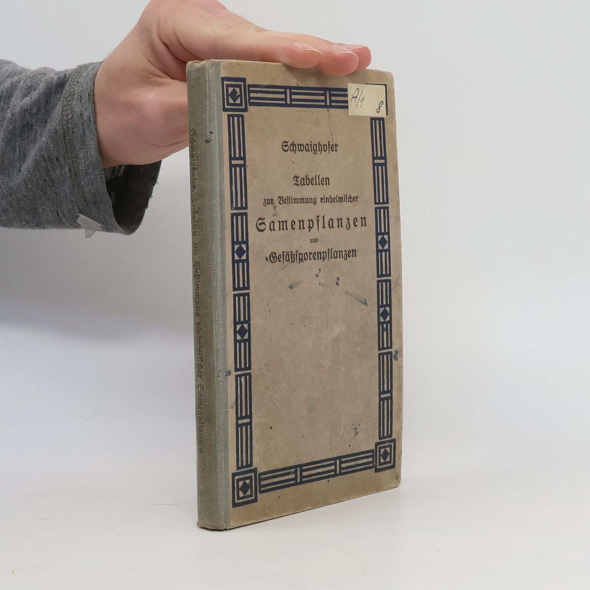 Anton Schwaighofer Tabellen zur Bestimmung einheimischer Samenpflanzen und Gefäßsporenpflanzen