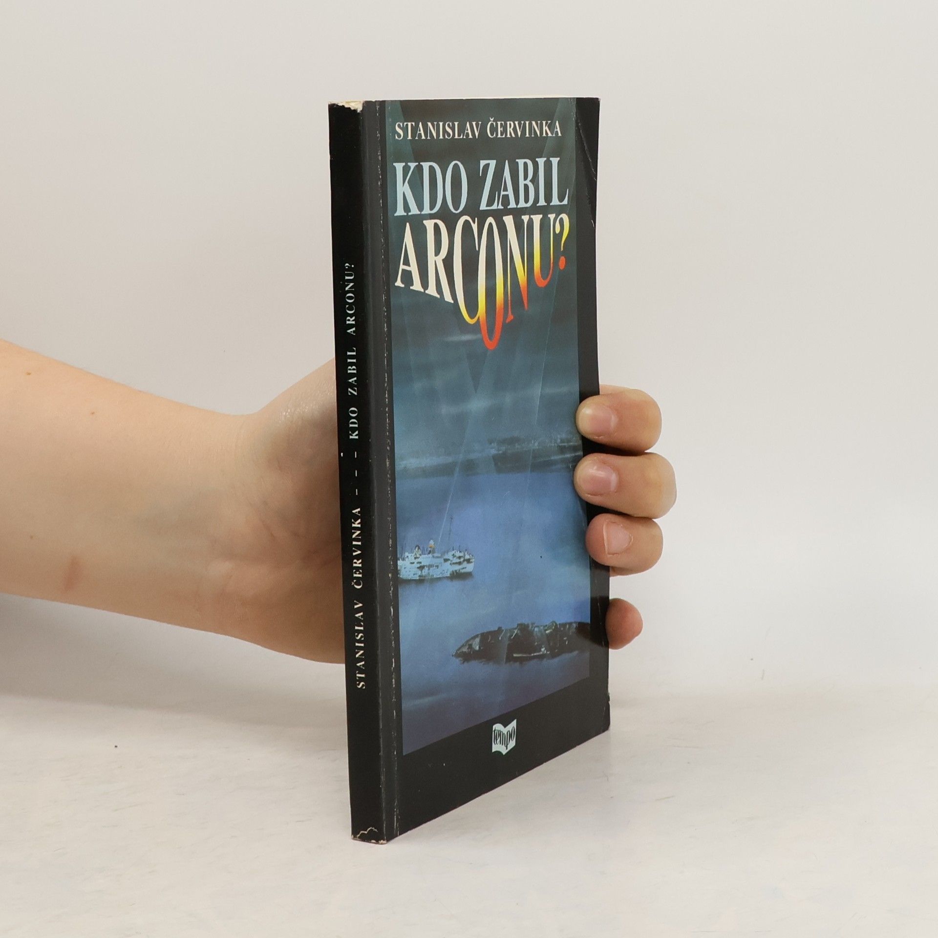 Stanislav Červinka Kdo zabil Arconu?