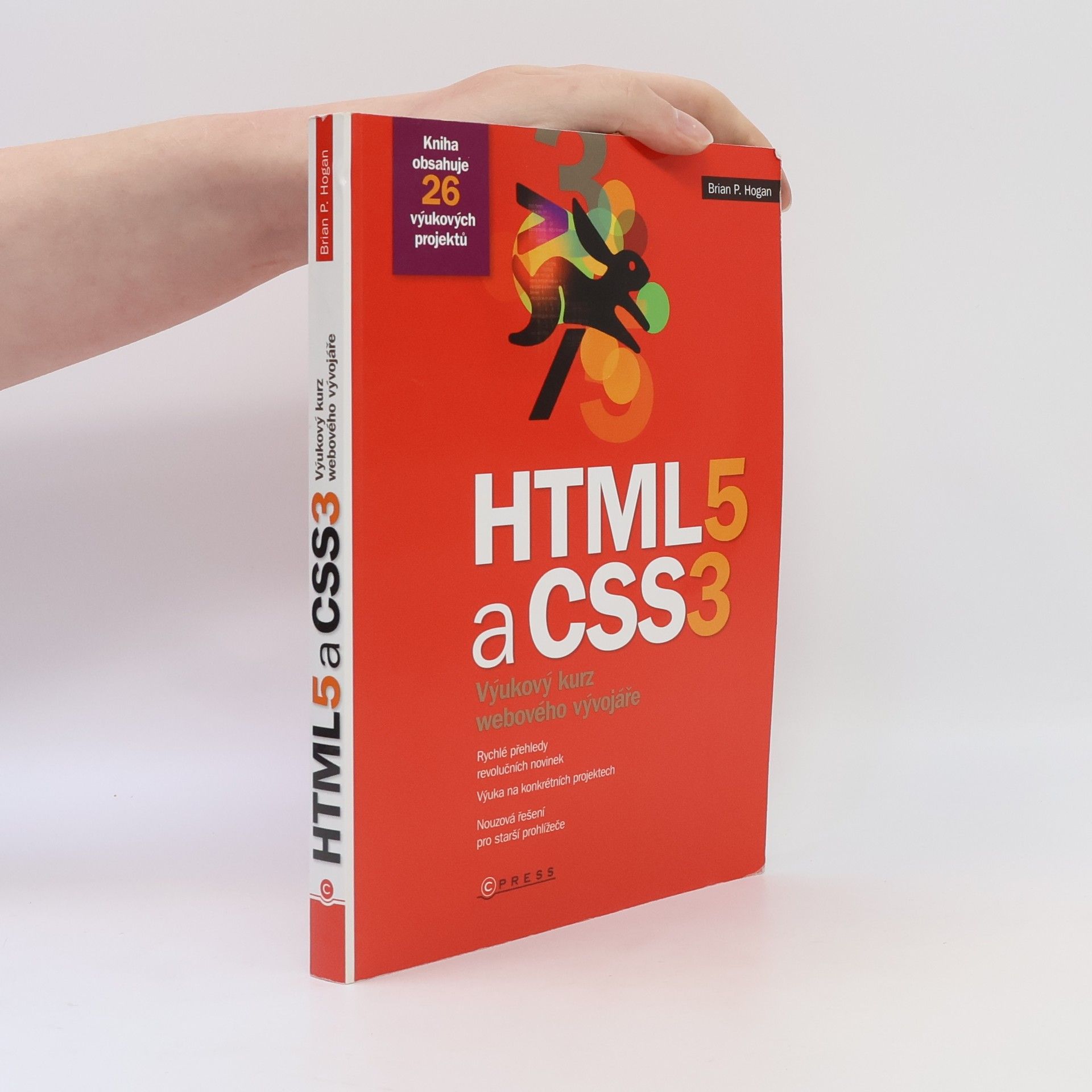 Brian Hogan HTML5 a CSS3. Výukový kurz webového vývojáře