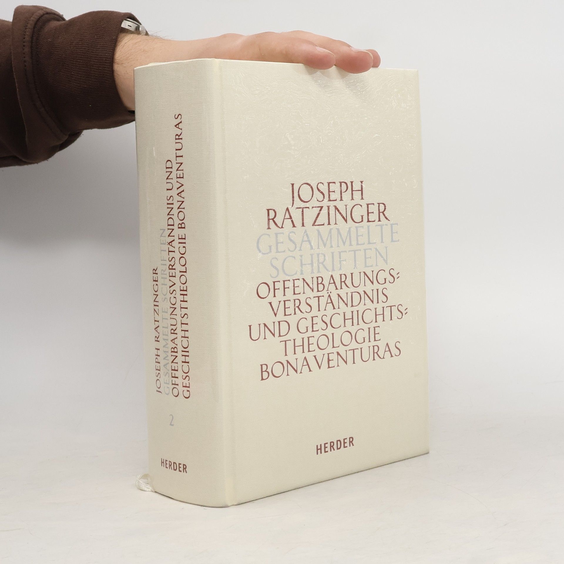Benedikt XVI. Gesammelte Schriften Band 2. Offenbarungsverständnis und Geschichtstheologie Bonaventuras